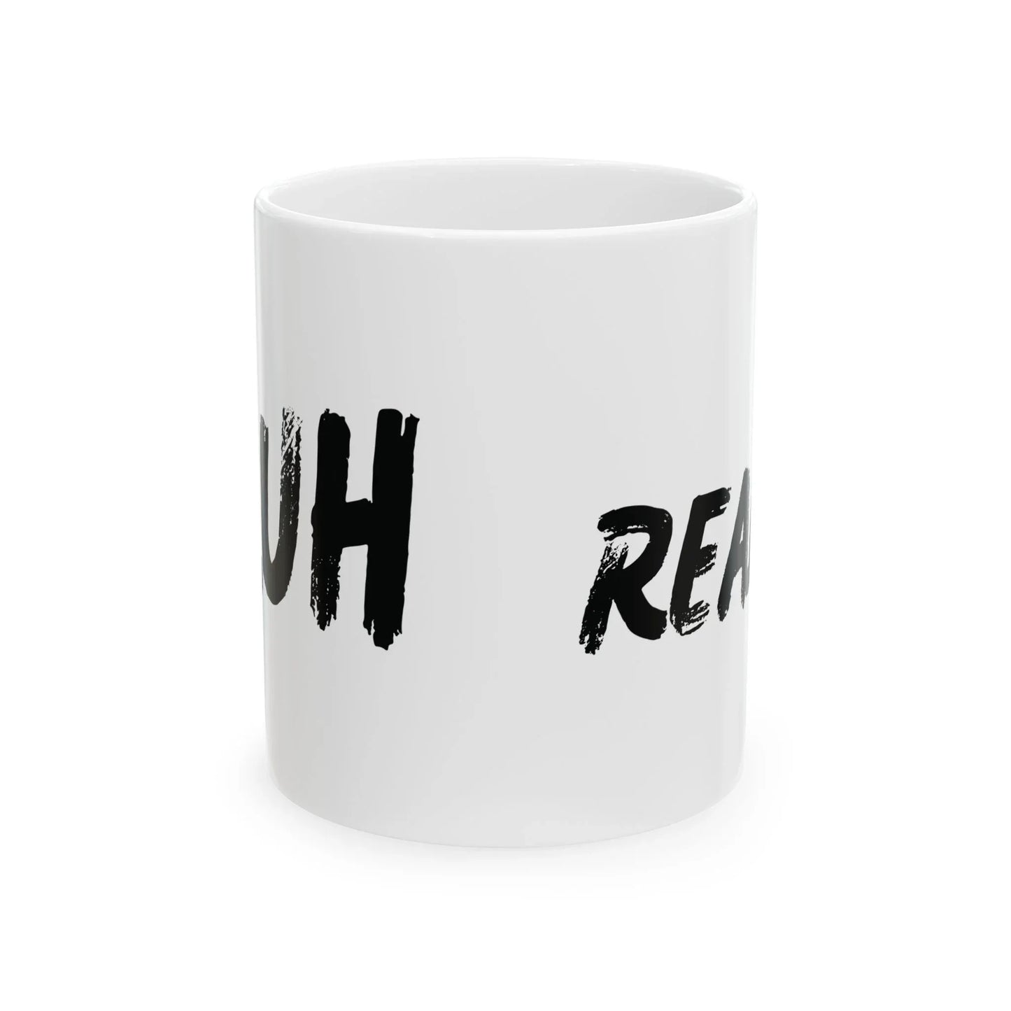 Funny Ceramic Mug – Bold Brush Script “Bruh Really?” Coffee Cup (11oz) Leela's Ink