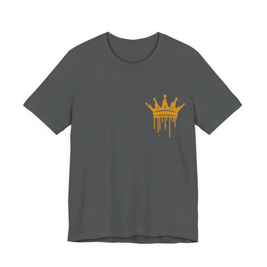 A Crown Is Ready Tee (Front Crown + Back Quote)