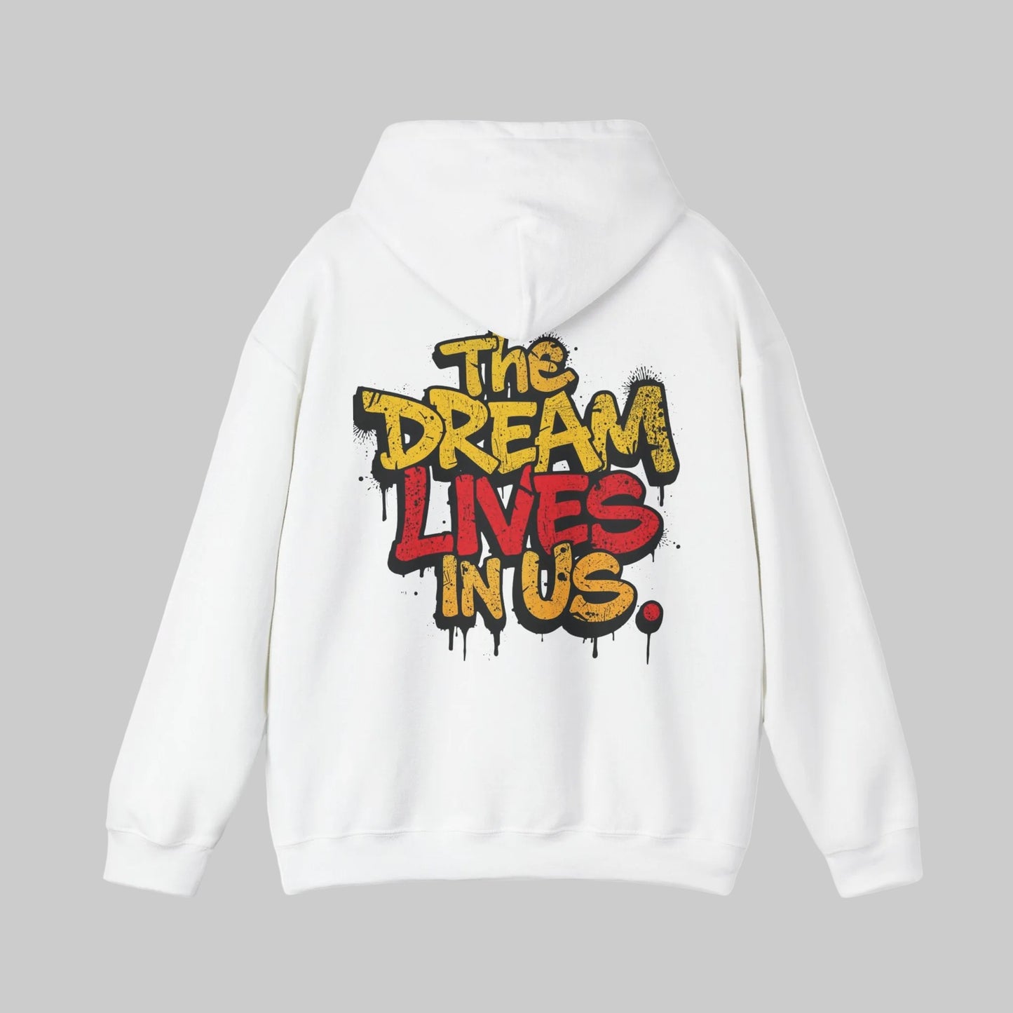 The Dream Lives In Us” Graffiti Legacy Hoodie (Back Print)