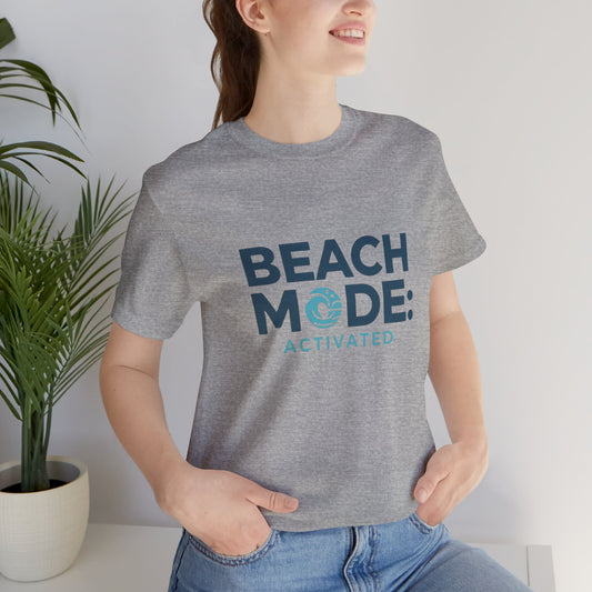 Beach Mode Activated T-Shirt