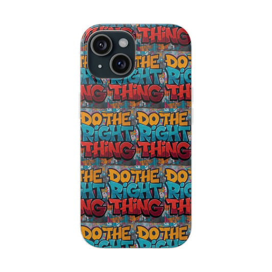 Do the Right Thing – Statement Phone Case Leela's Ink