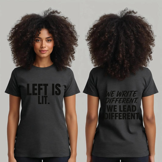 Left Is Lit Tee | Legacy Statement Leela's Ink