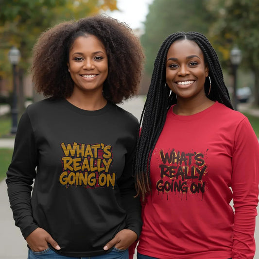 WHAT’S REALLY GOING ON Gold-Drip Long Sleeve Tee Leela's Ink