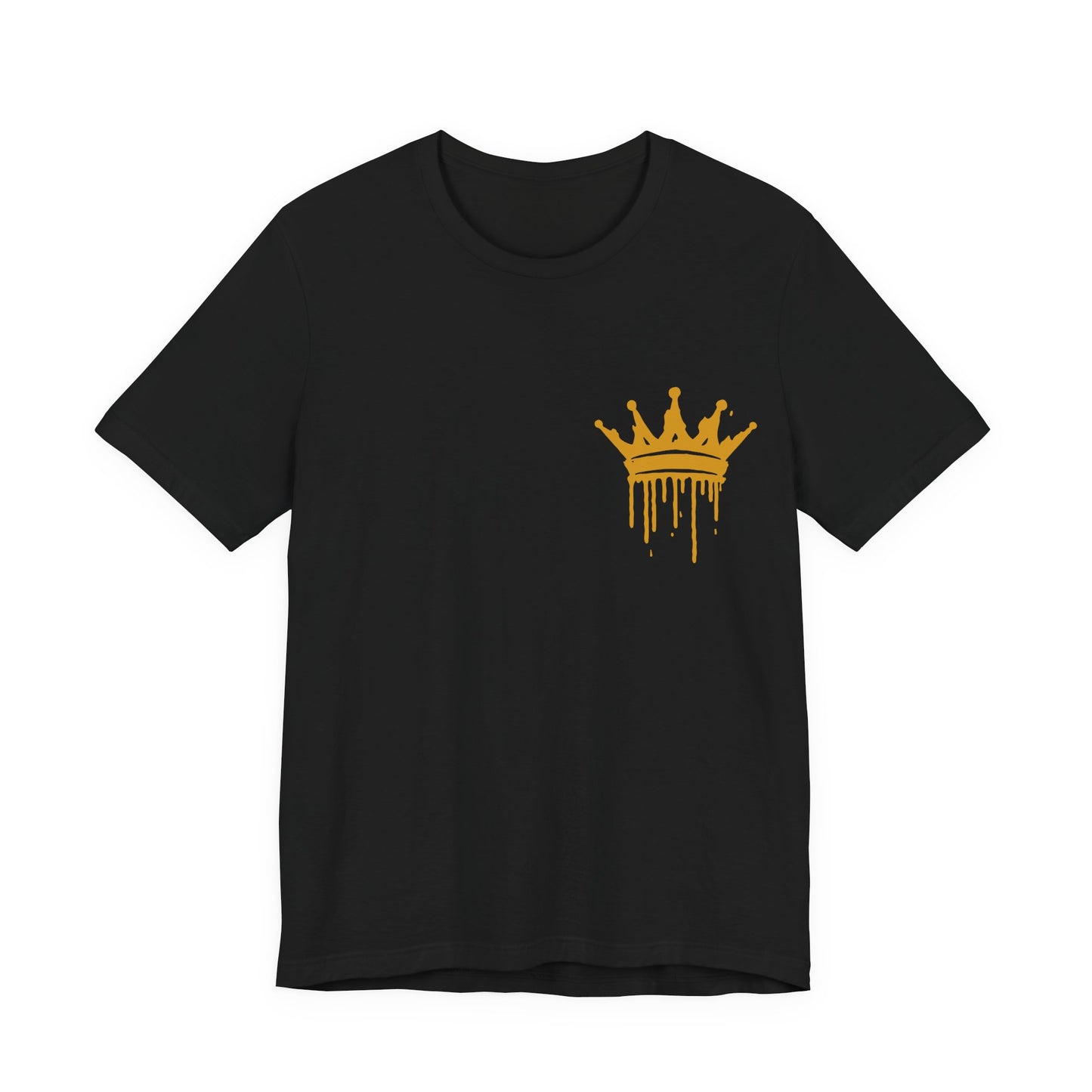 A Crown Is Ready Tee (Front Crown + Back Quote)