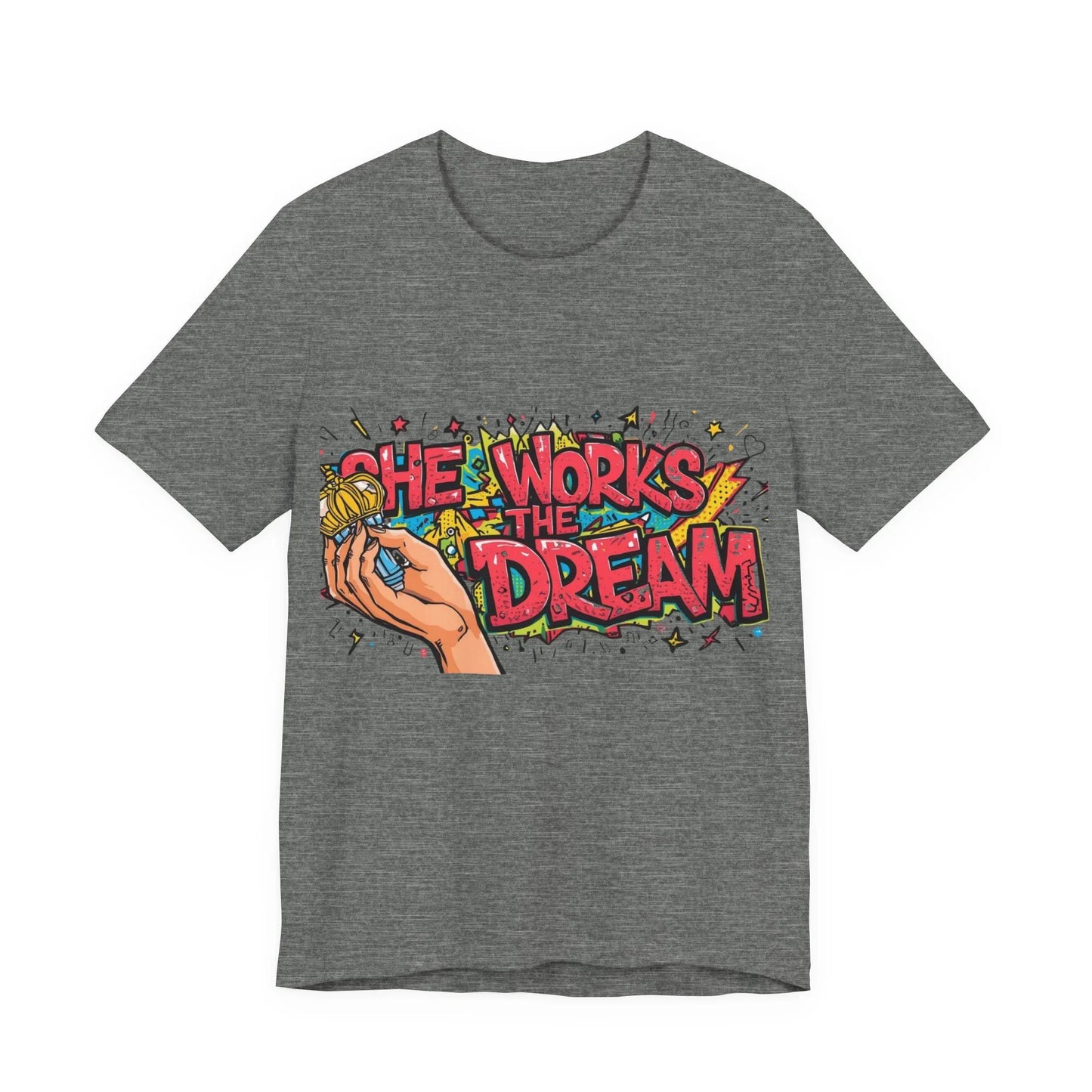 She Works the Dream Graphic Tee – Women's Empowerment Streetwear | Leela's Ink

