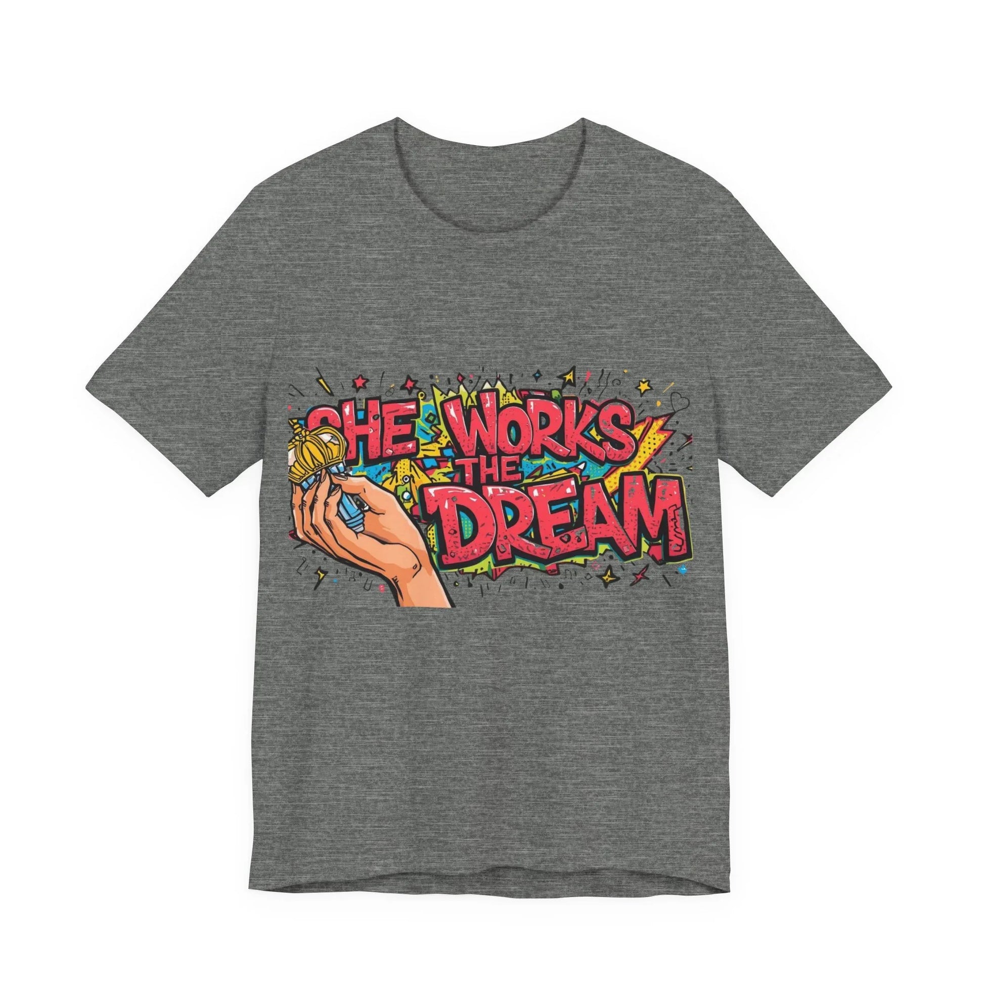 She Works the Dream Graphic Tee – Women's Empowerment Streetwear | Leela's Ink

