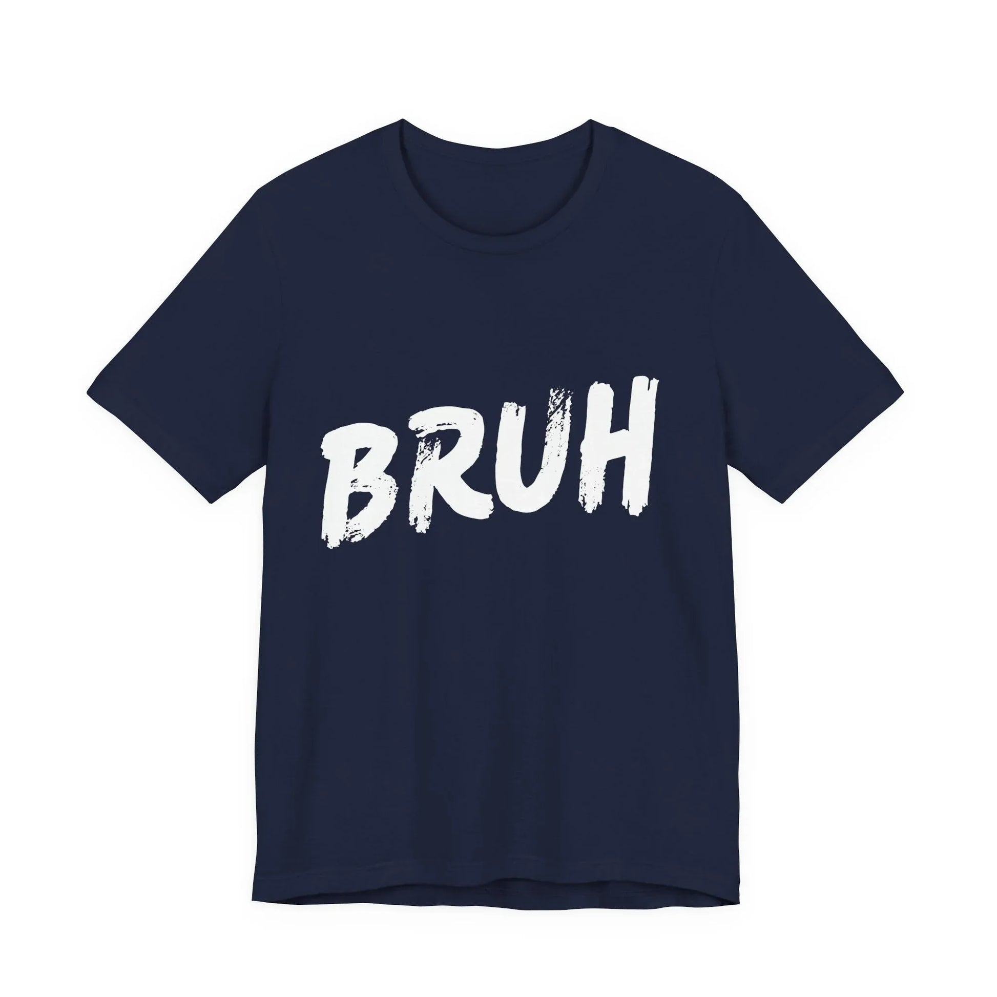 Bruh? ...Really Graphic Tee - Bold Statement Streetwear Shirt - Unisex Leela's Ink