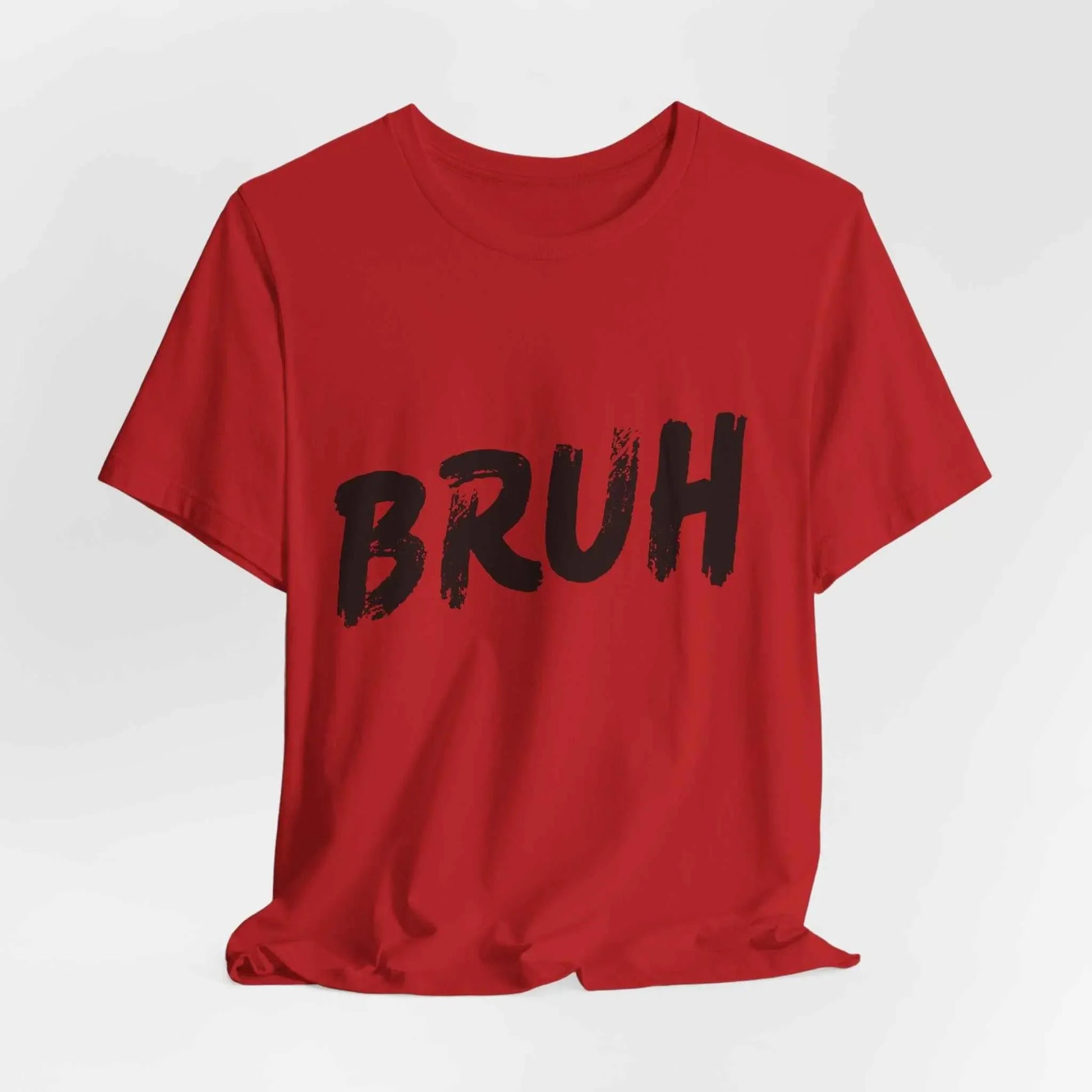 Bruh? ...Really Graphic Tee - Bold Statement Streetwear Shirt - Unisex - Leela's Ink