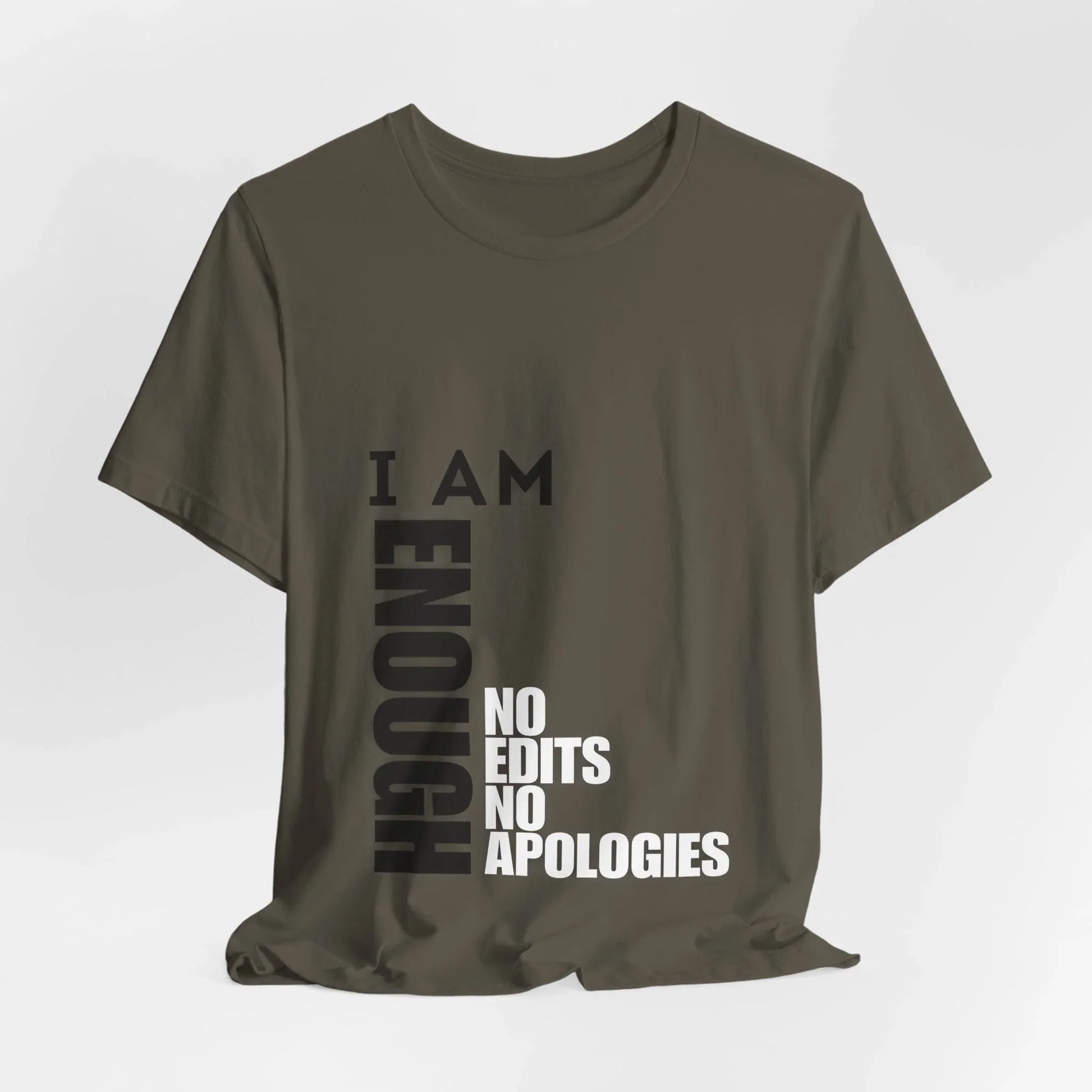 I Am Enough Graphic Tee – No Edits No Apologies Empowerment Streetwear | Leela's Ink

