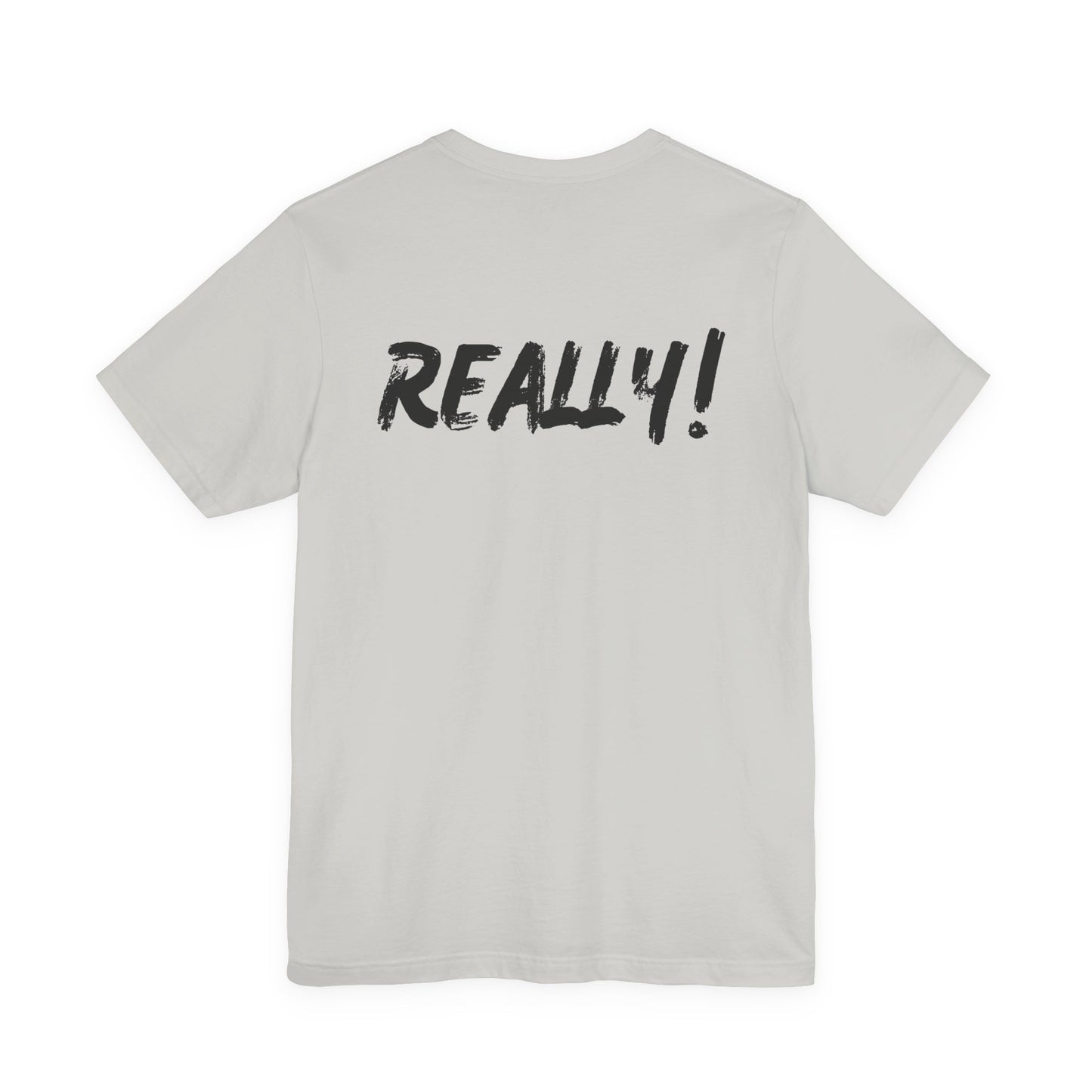 Bruh? …Really Tee - Black Lettering