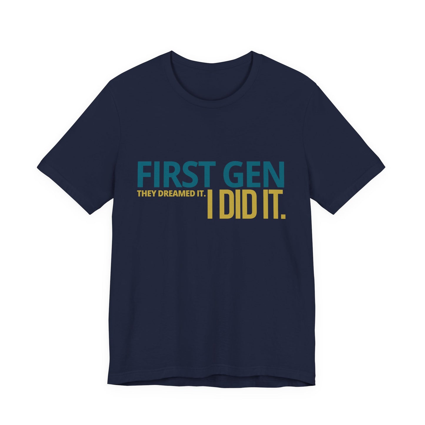 First Gen I Did It tee in navy — bold first gen graduation graphic — urban streetwear grad photoshoot style
