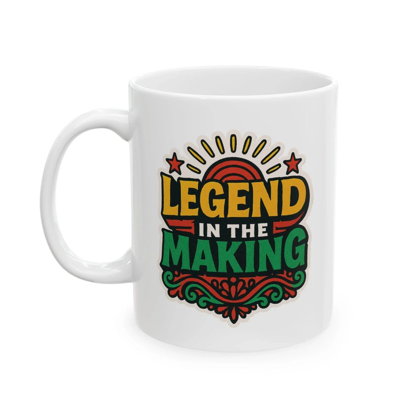 Legend in the Making Ceramic Mug (11oz) Leela's Ink