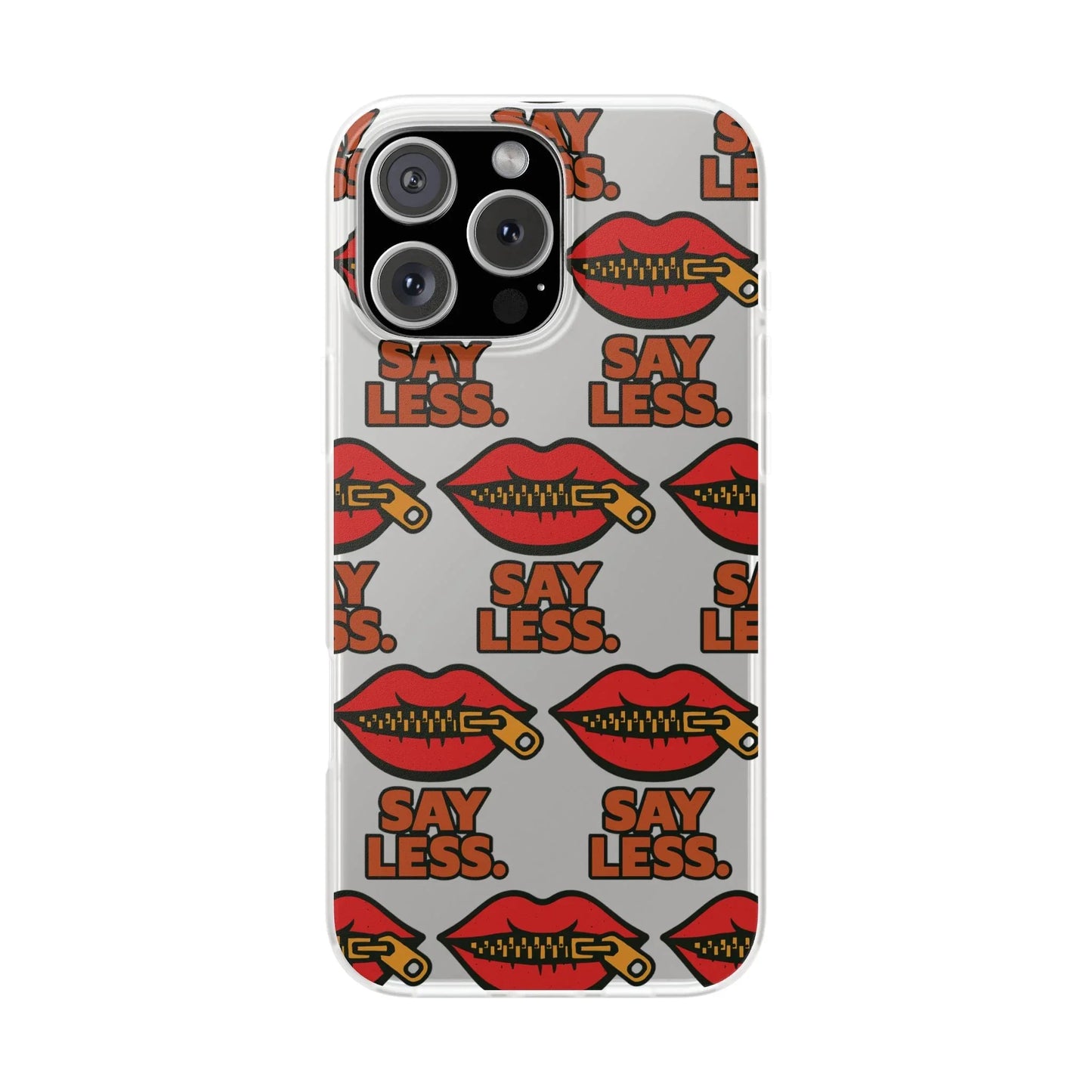 Say Less – Bold Statement Phone Case Leela's Ink