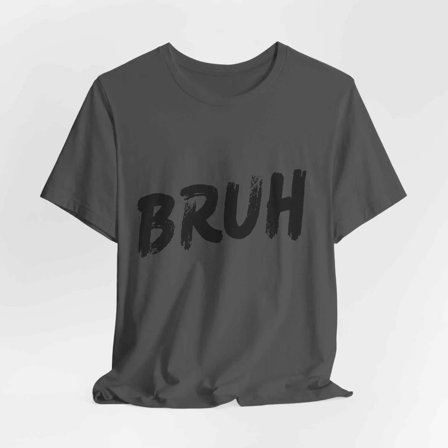 Bruh? ...Really Graphic Tee - Bold Statement Streetwear Shirt - Unisex - Leela's Ink