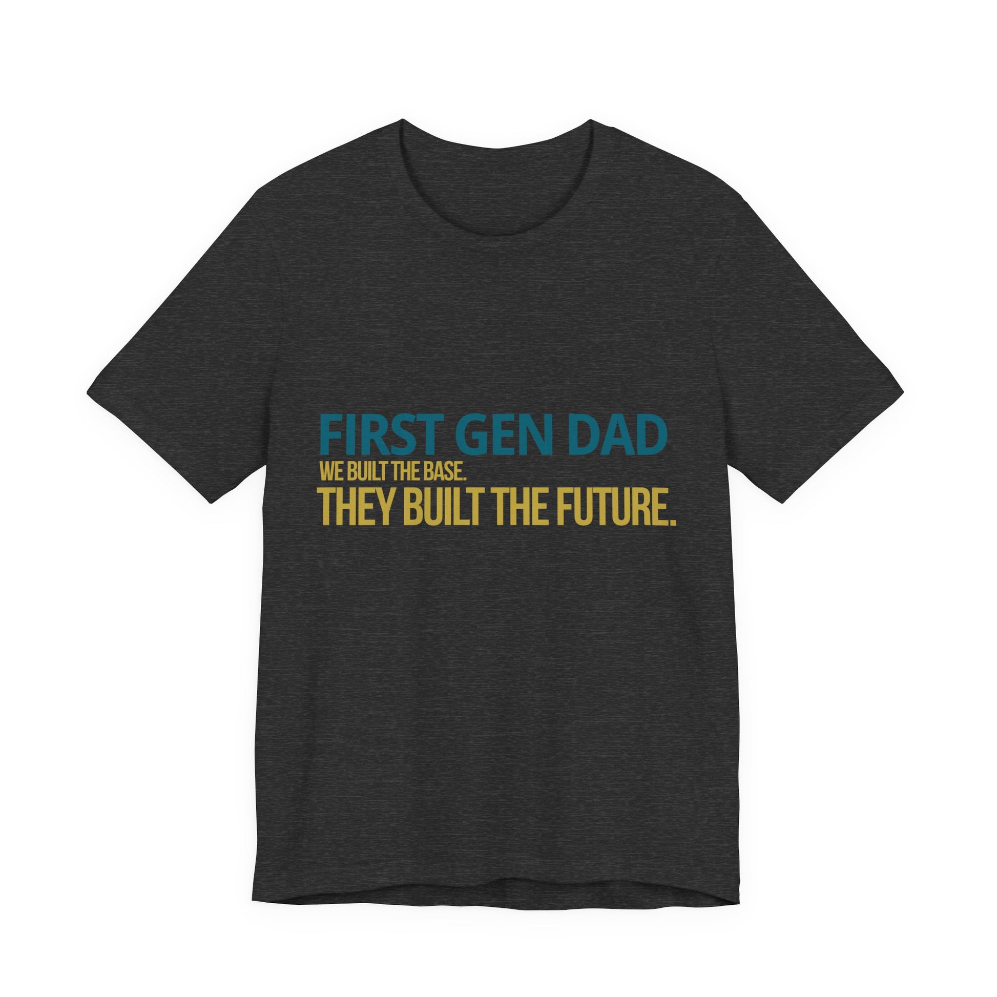 First Gen Dad graduation tee in black — bold first gen typography — urban streetwear grad party and Father's Day gift