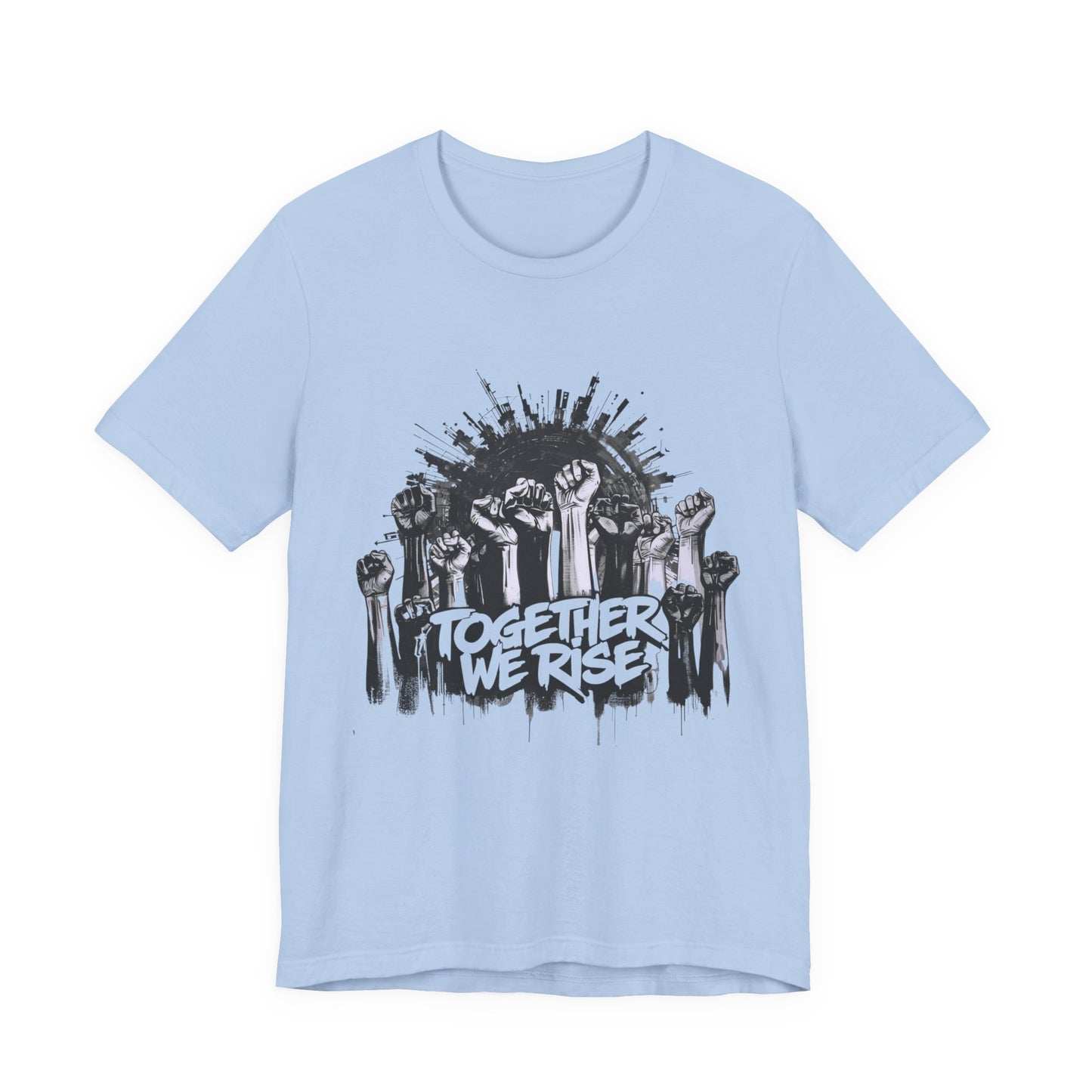 "Together We Rise” Unity & Empowerment T‑Shirt
