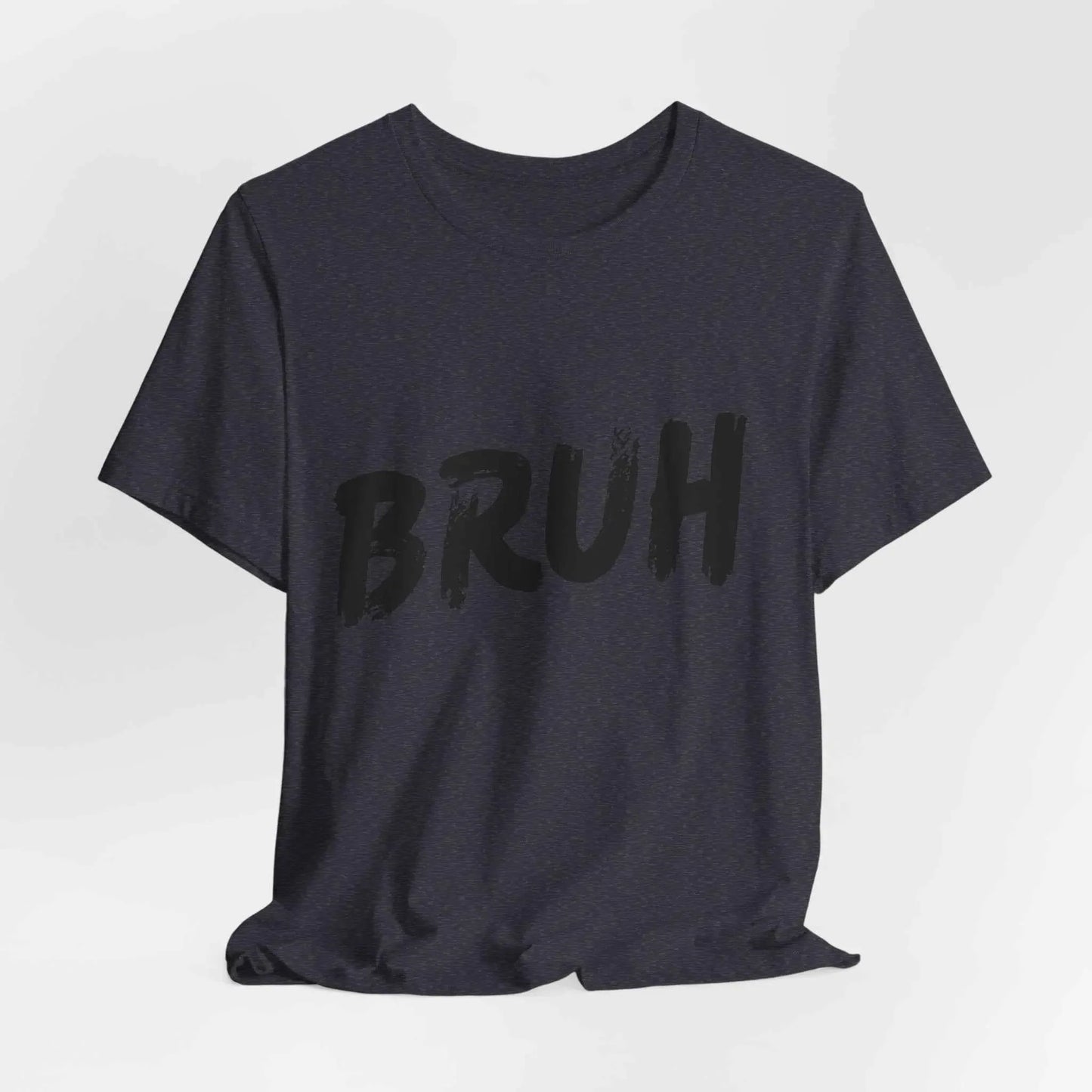 Bruh? ...Really Graphic Tee - Bold Statement Streetwear Shirt - Unisex - Leela's Ink