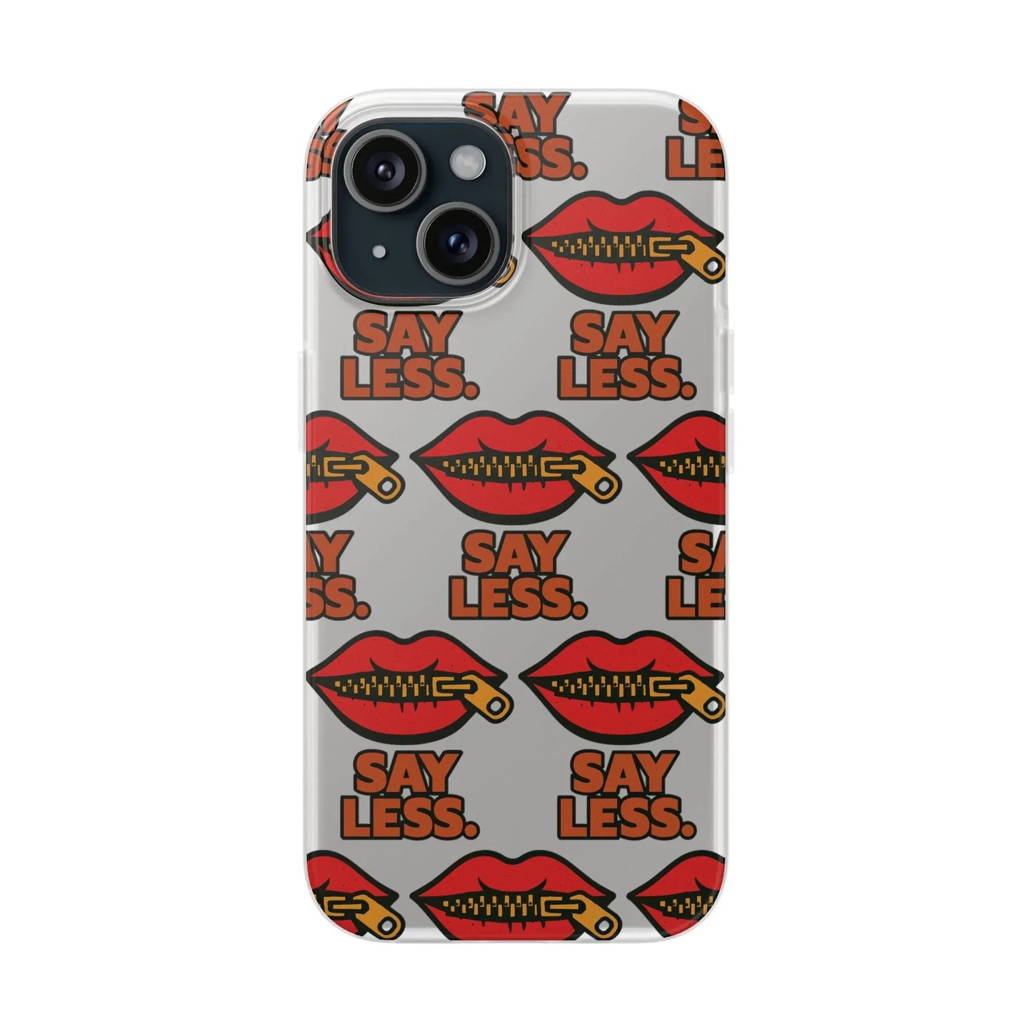 Say Less – Bold Statement Phone Case Leela's Ink