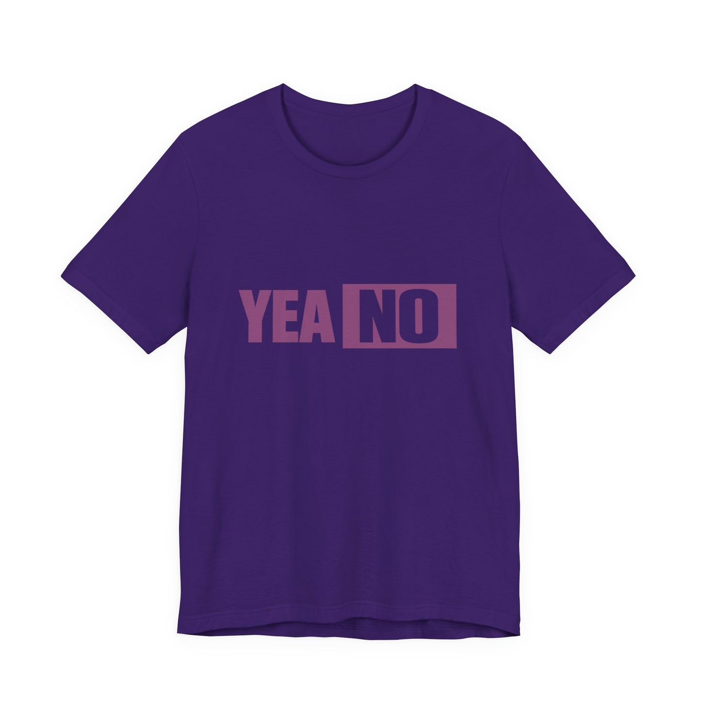 YEA NO Graphic Tee – Funny Sarcastic Statement T-Shirt