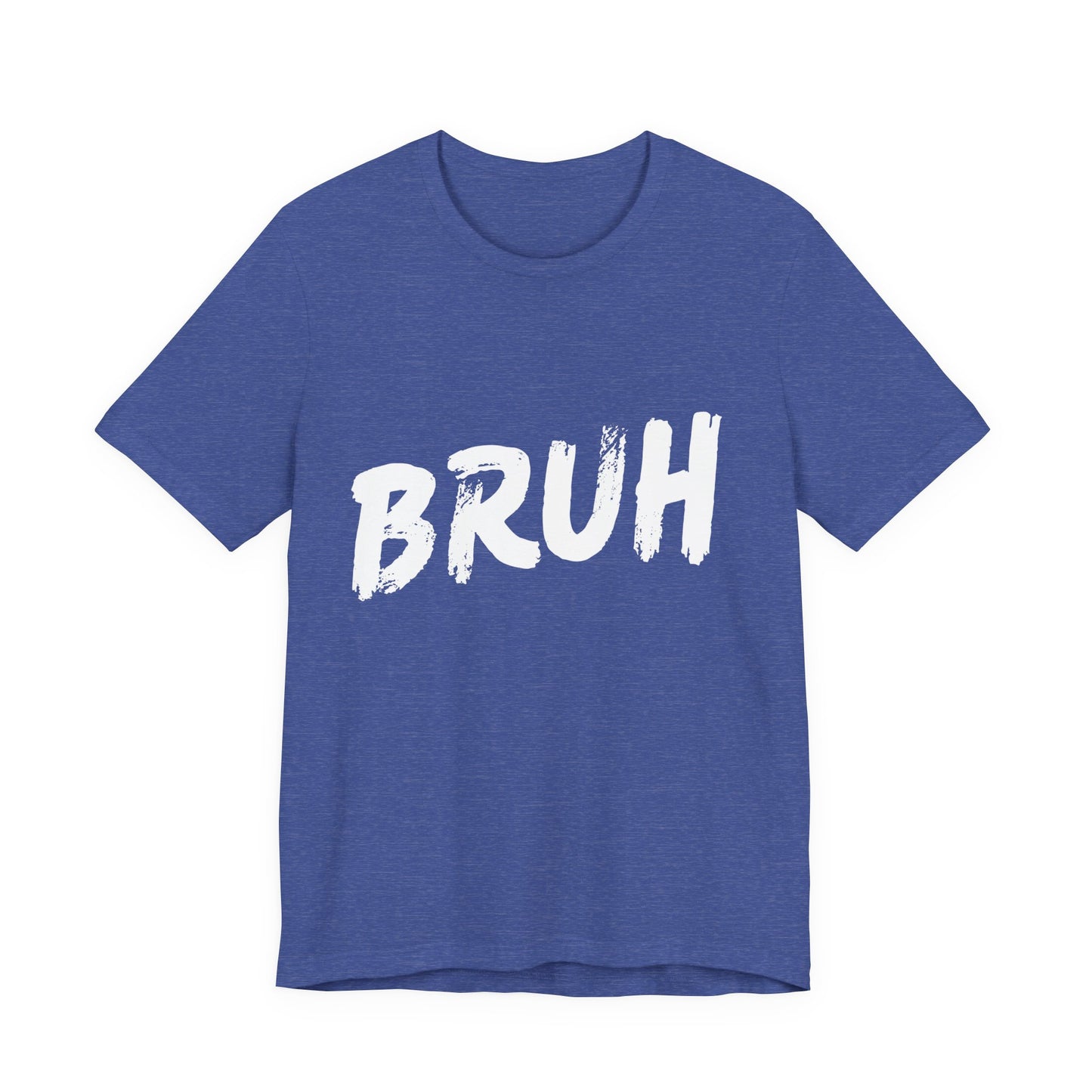 Bruh? …Really Tee - White Lettering