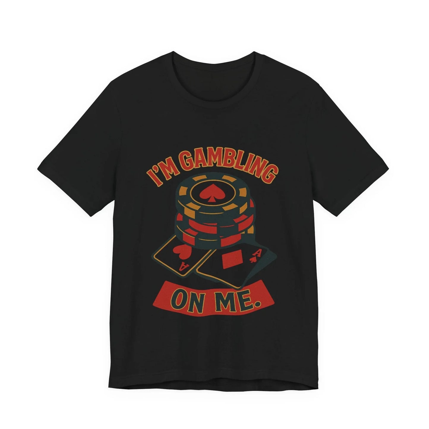 I'm Gambling on Me Tee — Crowned Ace Back Print Leela's Ink