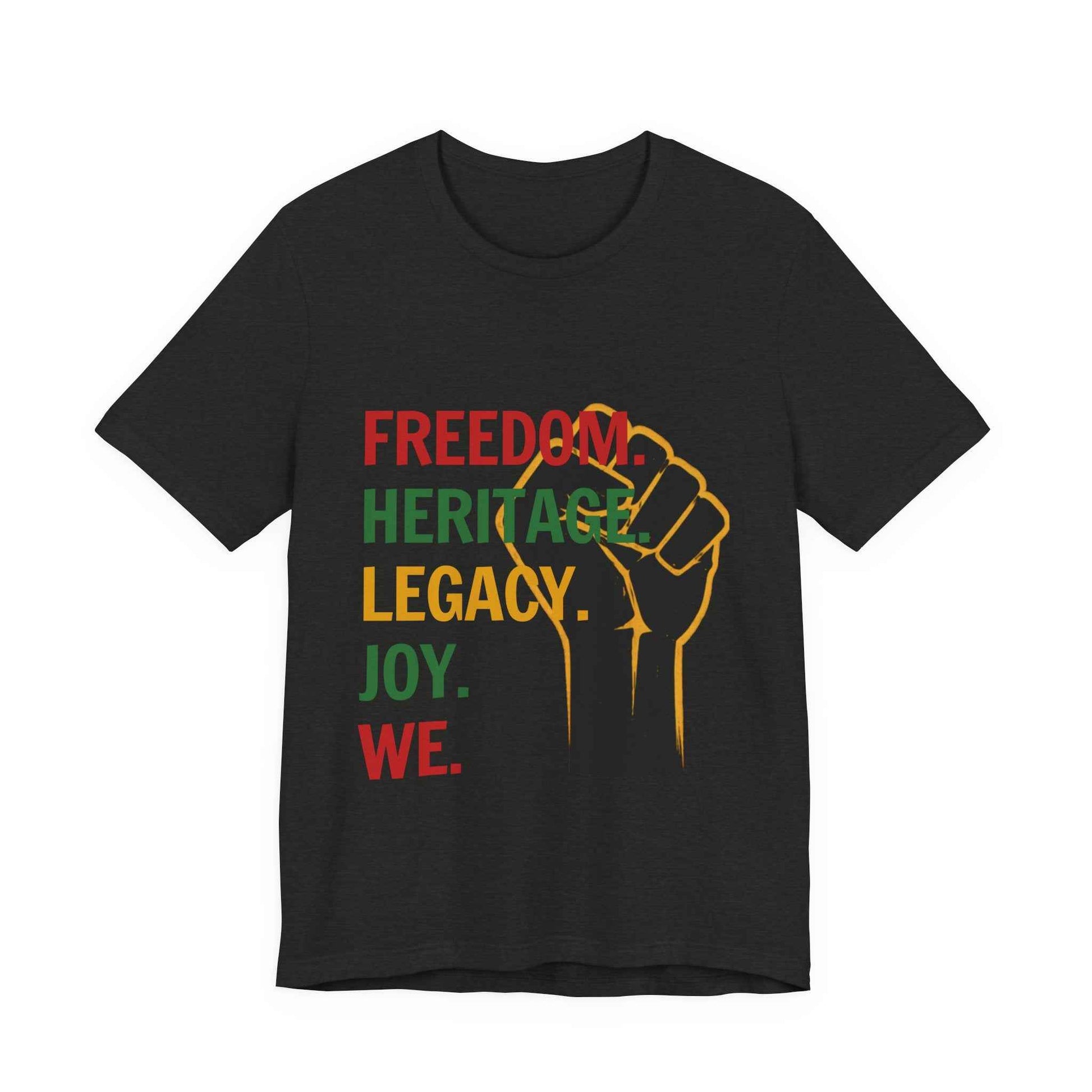 "Freedom Heritage Legacy Joy We Juneteenth Graphic Tee in Black – flat lay mockup of raised fist Freedom Heritage design"

