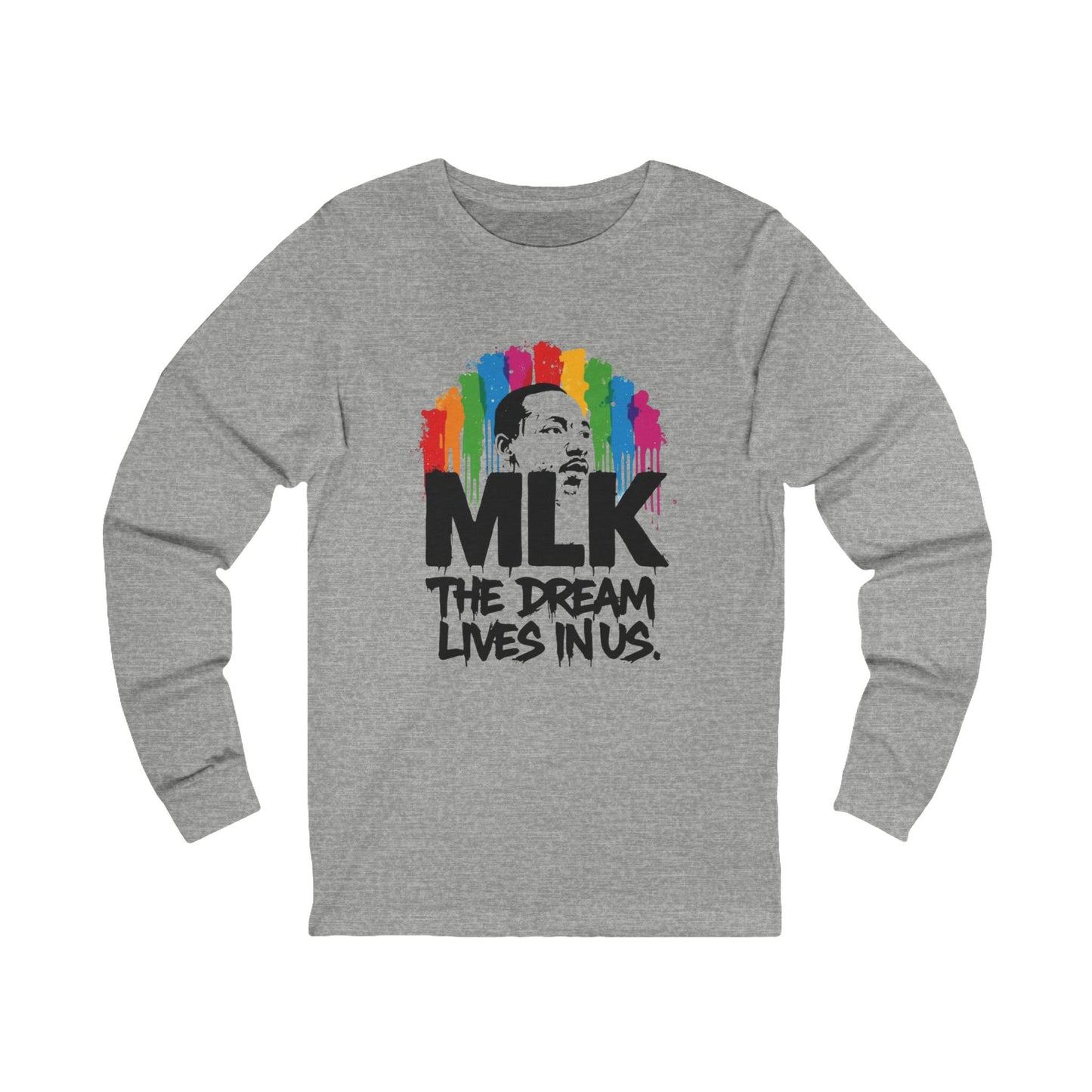 MLK 'The Dream Lives In Us' Long Sleeve Tee
