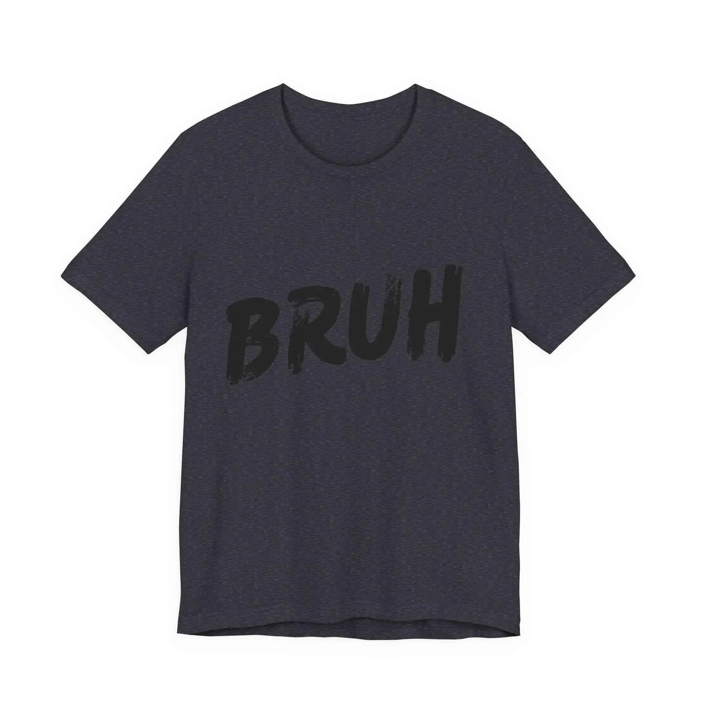 Bruh? ...Really Graphic Tee - Bold Statement Streetwear Shirt - Unisex - Leela's Ink