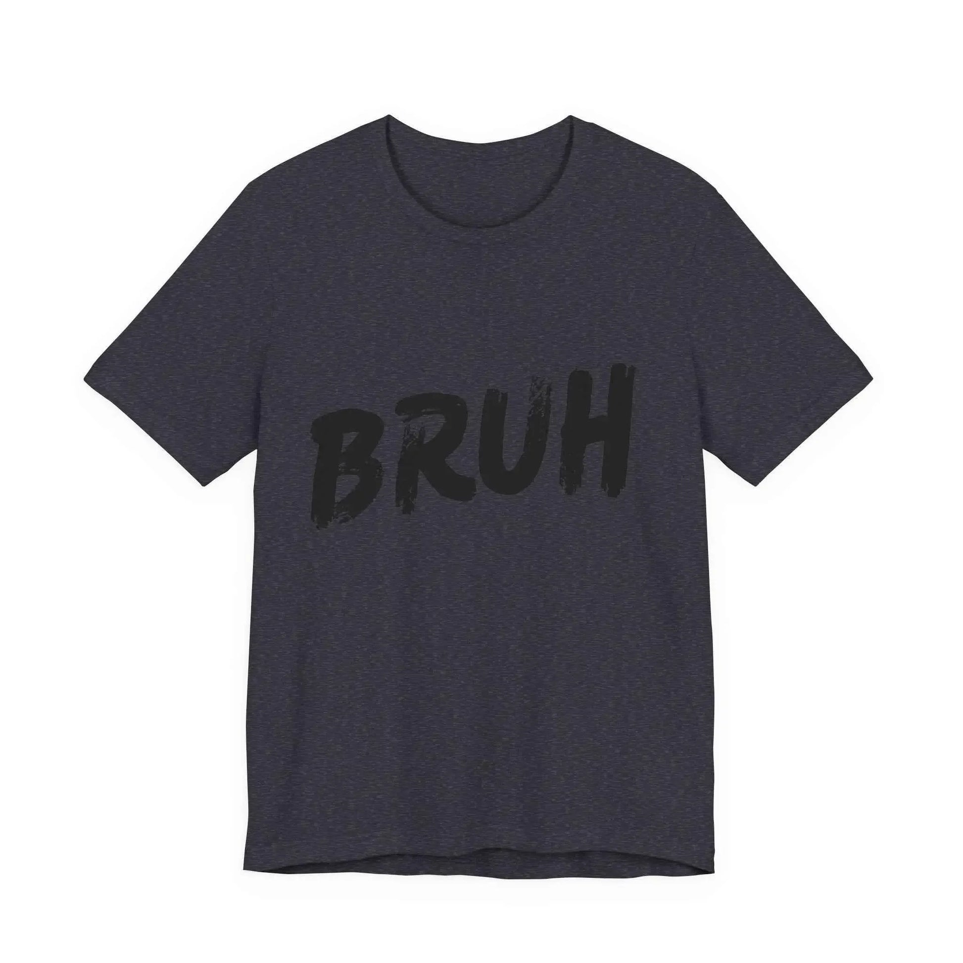 Bruh? ...Really Graphic Tee - Bold Statement Streetwear Shirt - Unisex - Leela's Ink