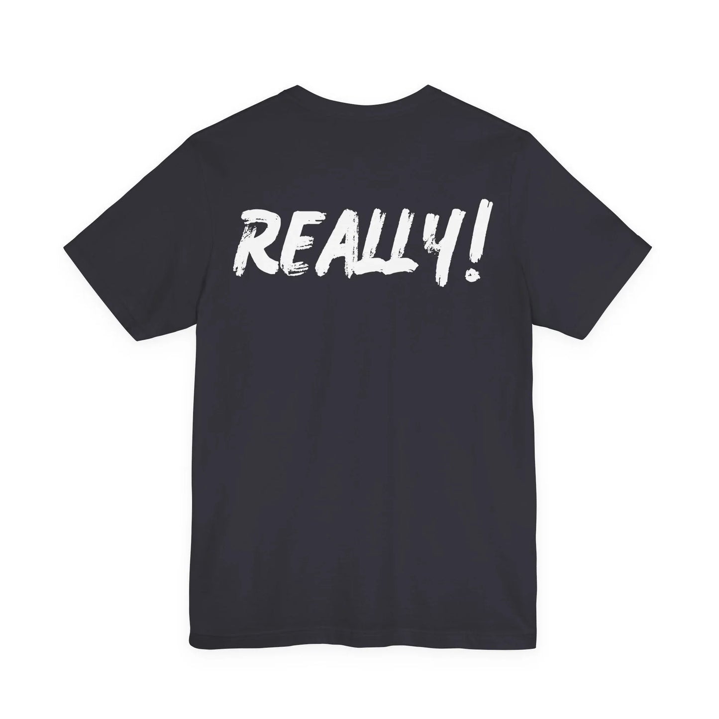 Bruh? ...Really Graphic Tee - Bold Statement Streetwear Shirt - Unisex Leela's Ink