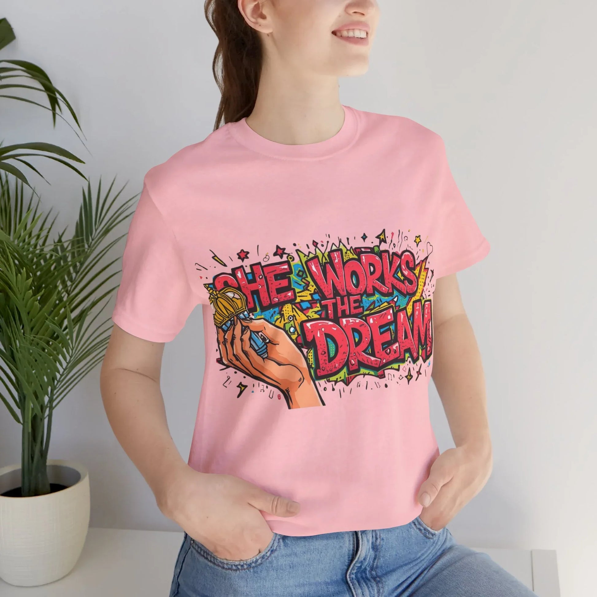 She Works the Dream Graphic Tee – Women's Empowerment Streetwear | Leela's Ink

