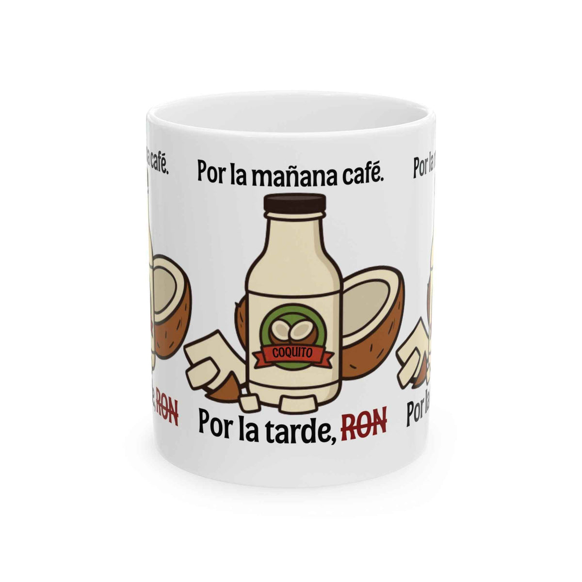 Por la Mañana Café, Por la Tarde Ron Ceramic Mug