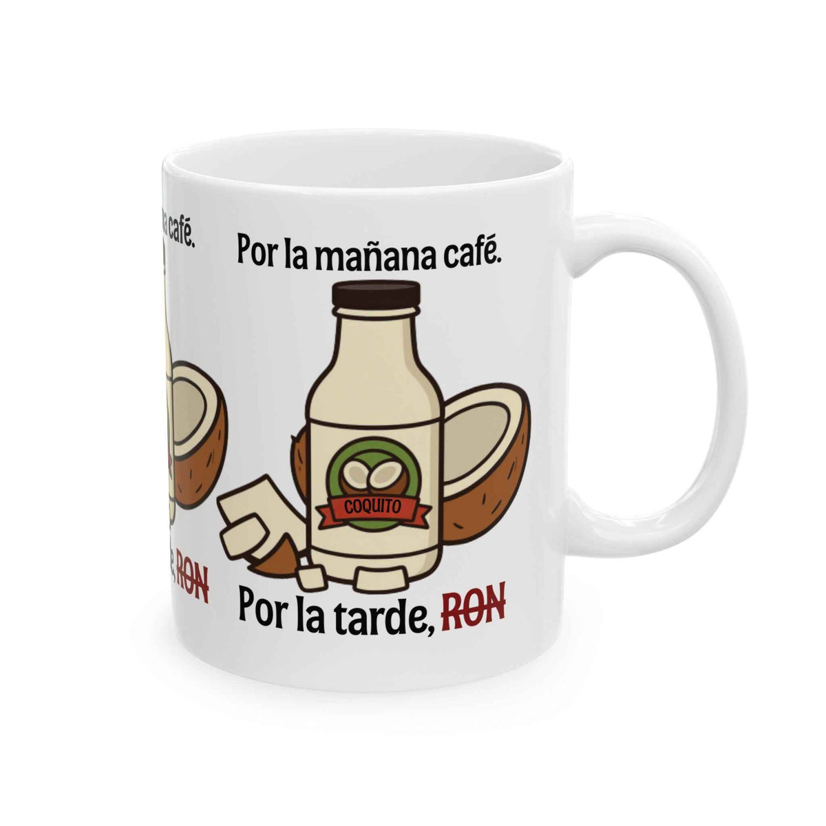 Por la Mañana Café, Por la Tarde Ron Ceramic Mug