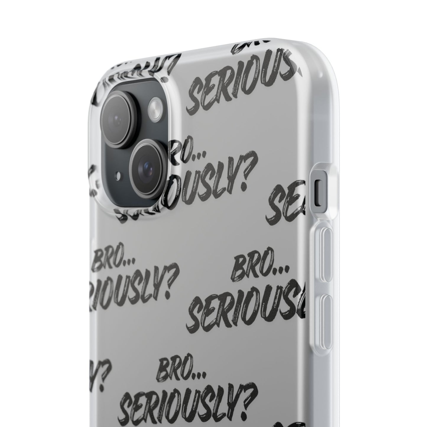 Bro… Seriously? Case — Sarcastic, Stylish, Unapologetic