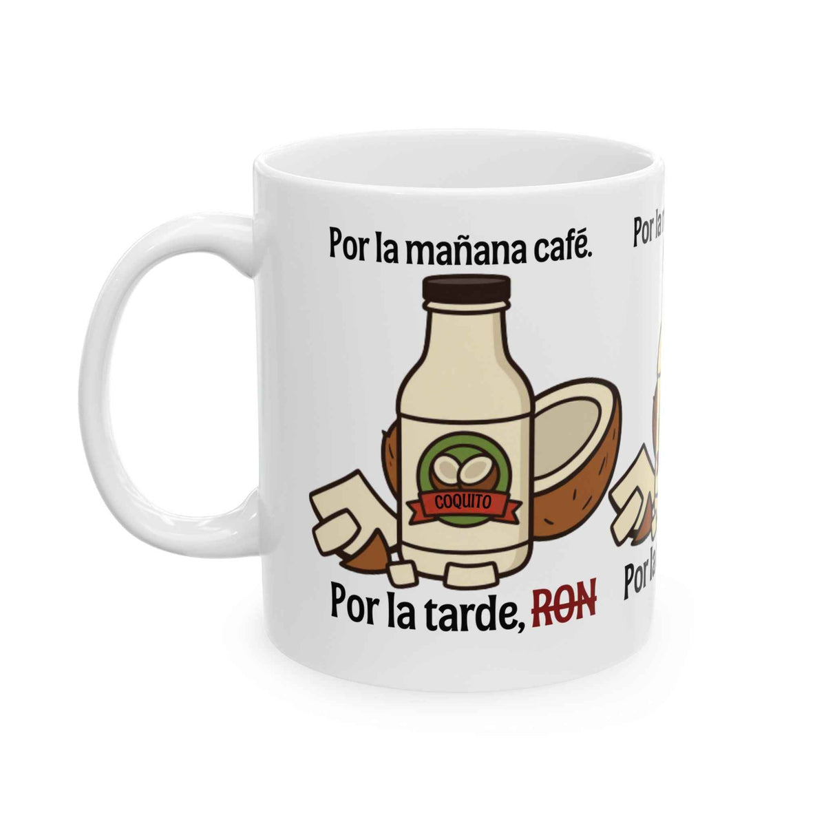 Por la Mañana Café, Por la Tarde Ron Ceramic Mug