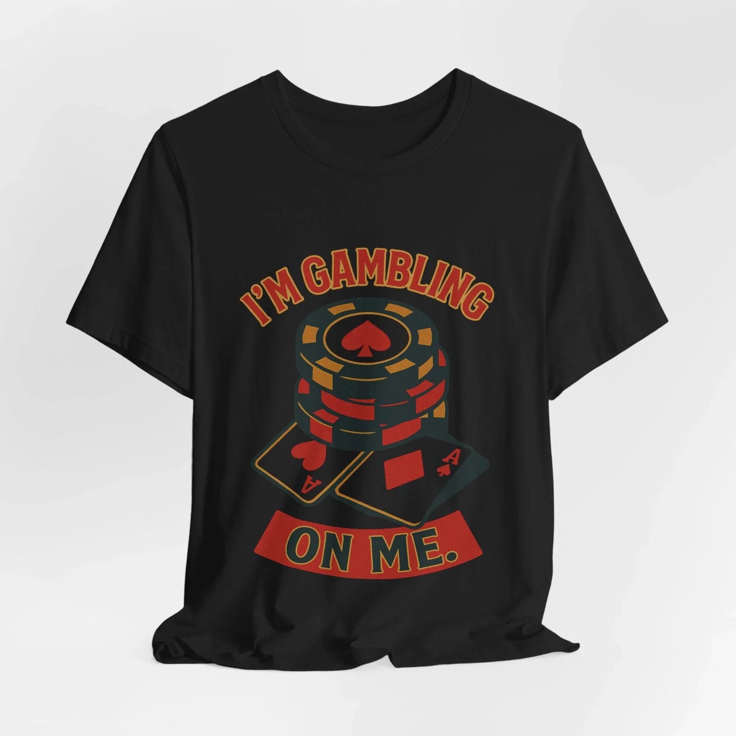 I'm Gambling on Me Tee — Crowned Ace Back Print Leela's Ink