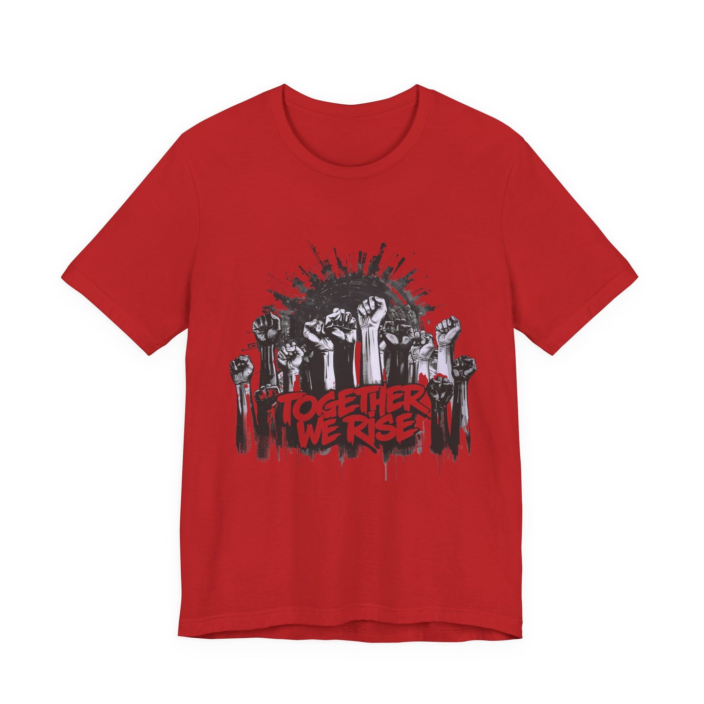 "Together We Rise” Unity & Empowerment T‑Shirt
