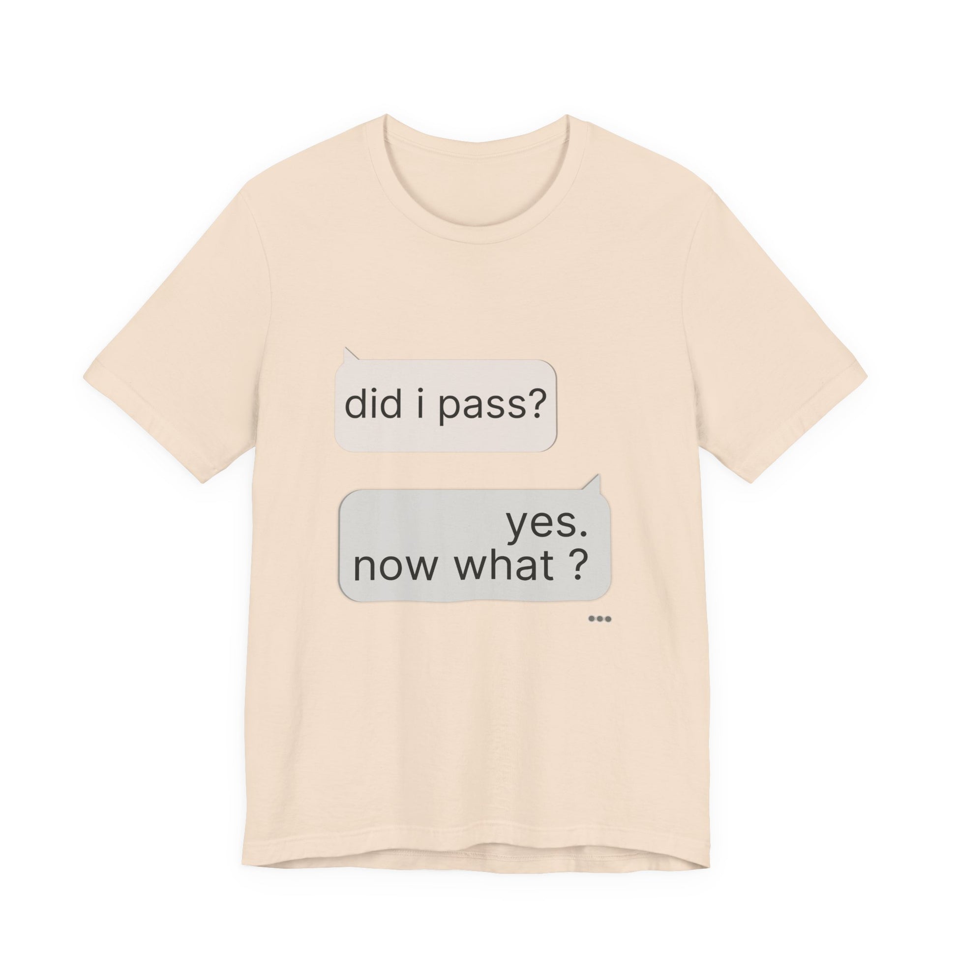Soft Cream did i pass yes now what funny graduation tee flat lay — senior picture outfits ideas
