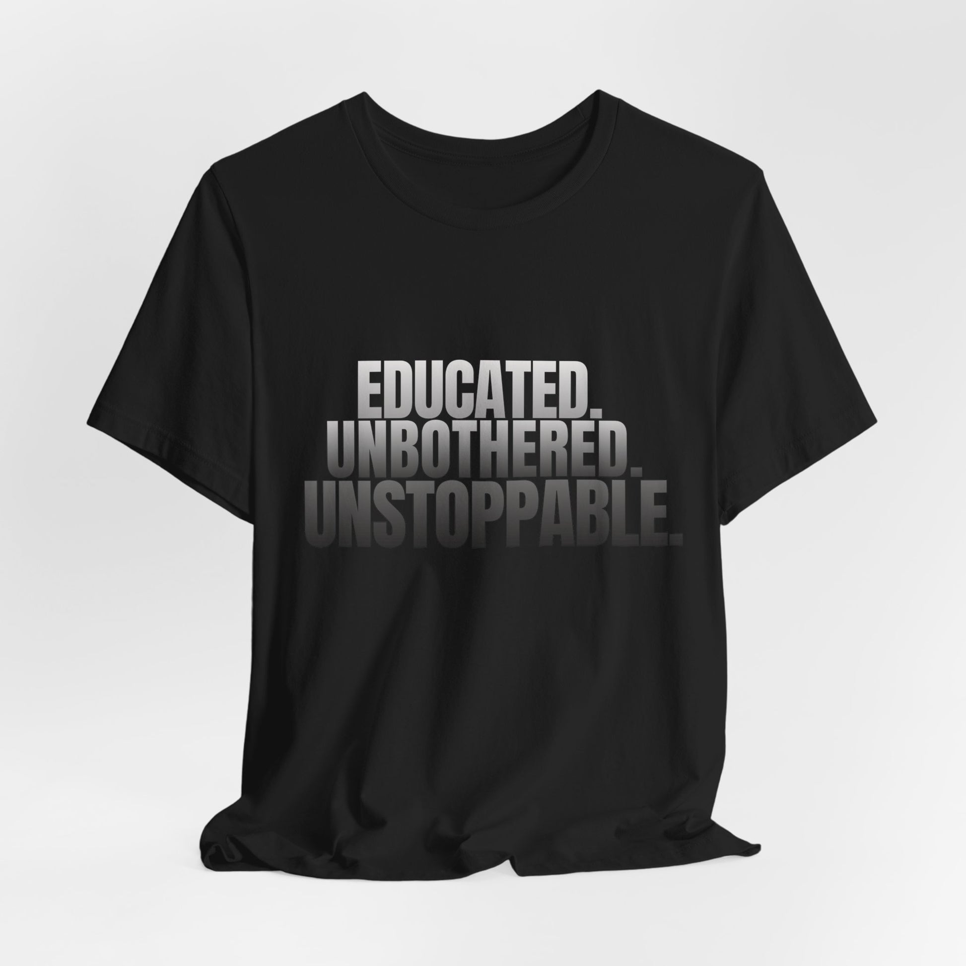 Educated Unbothered Unstoppable black tee showing relaxed drop fit and drape