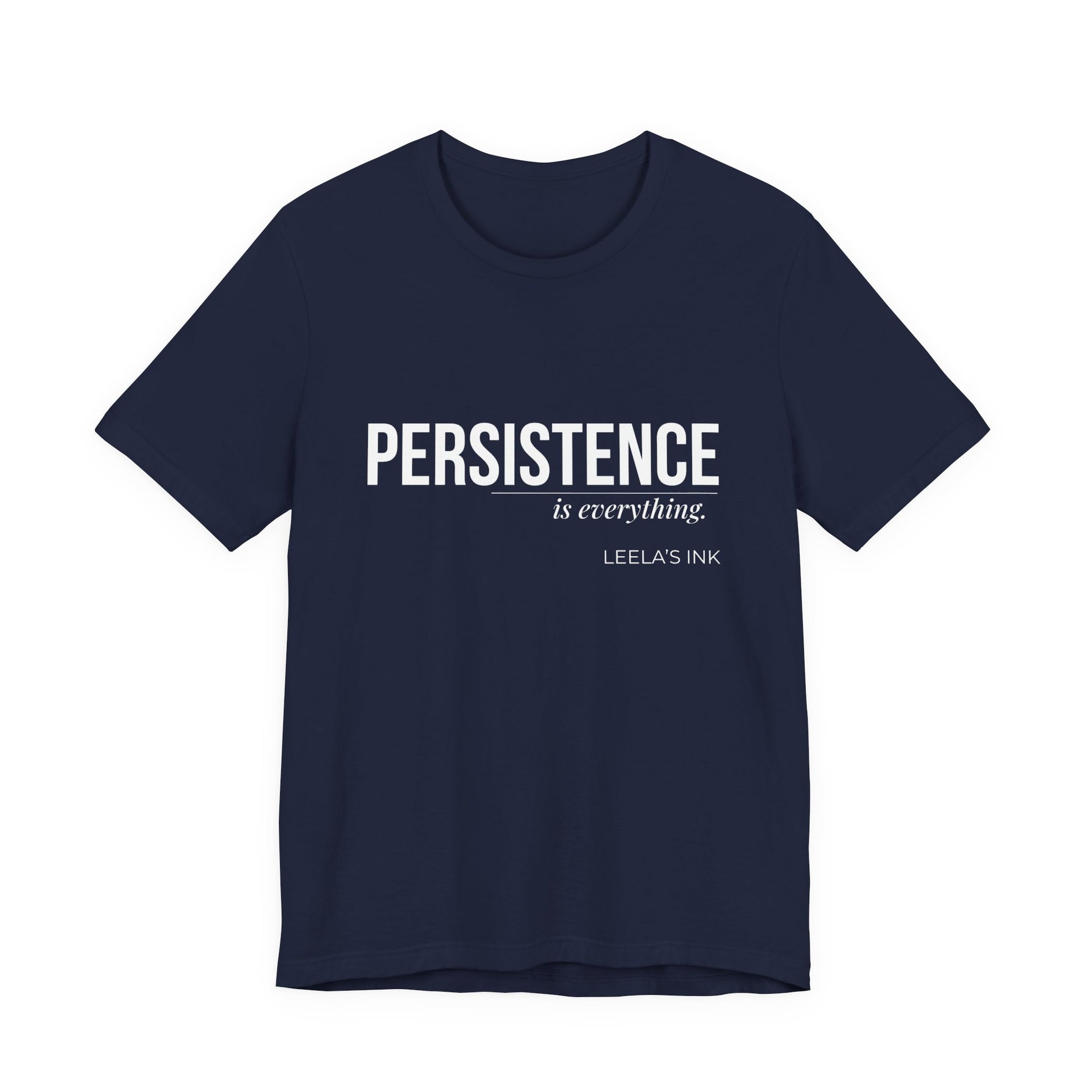 Navy blue Persistence Is Everything motivational letter print t-shirt by Leela's Ink
