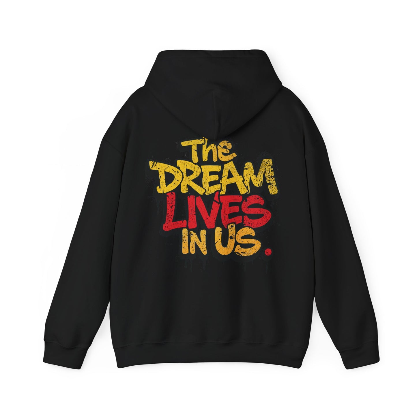 The Dream Lives In Us” Graffiti Legacy Hoodie (Back Print)