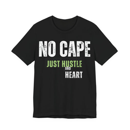 Just Hustle and Heart T‑Shirt – Motivational Graphic Tee for Go‑Getters