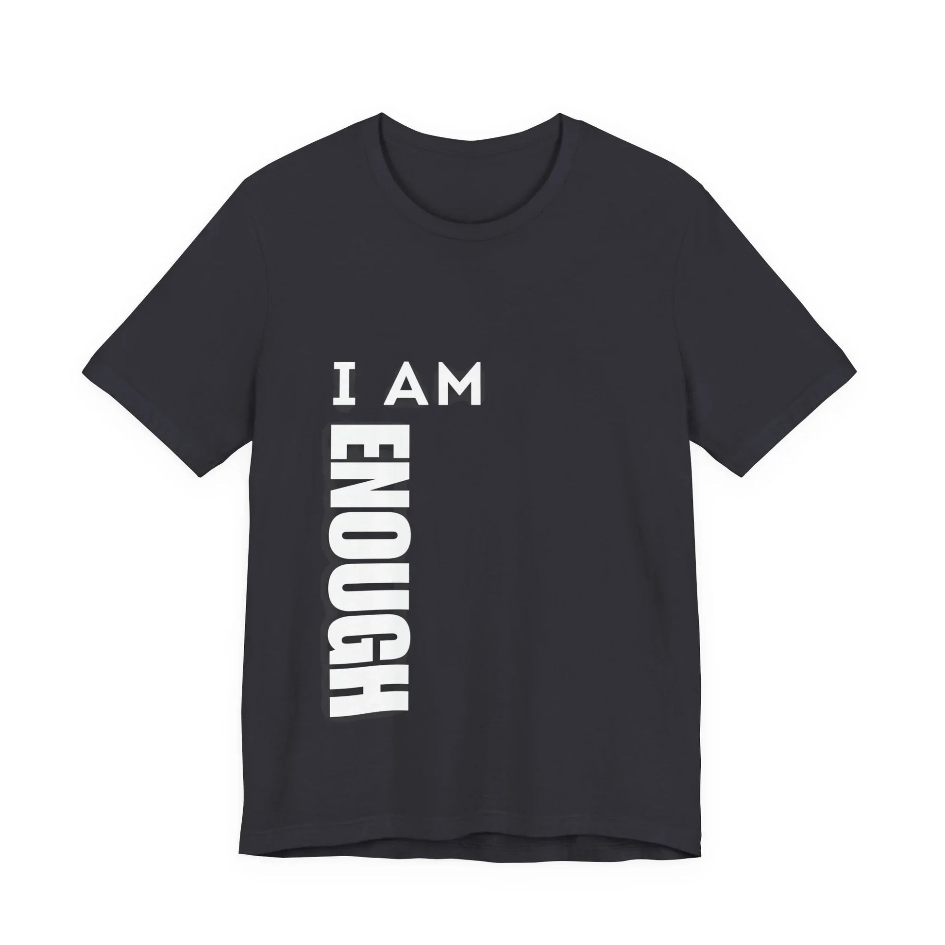 I Am Enough Graphic Tee – No Edits No Apologies Empowerment Streetwear | Leela's Ink

