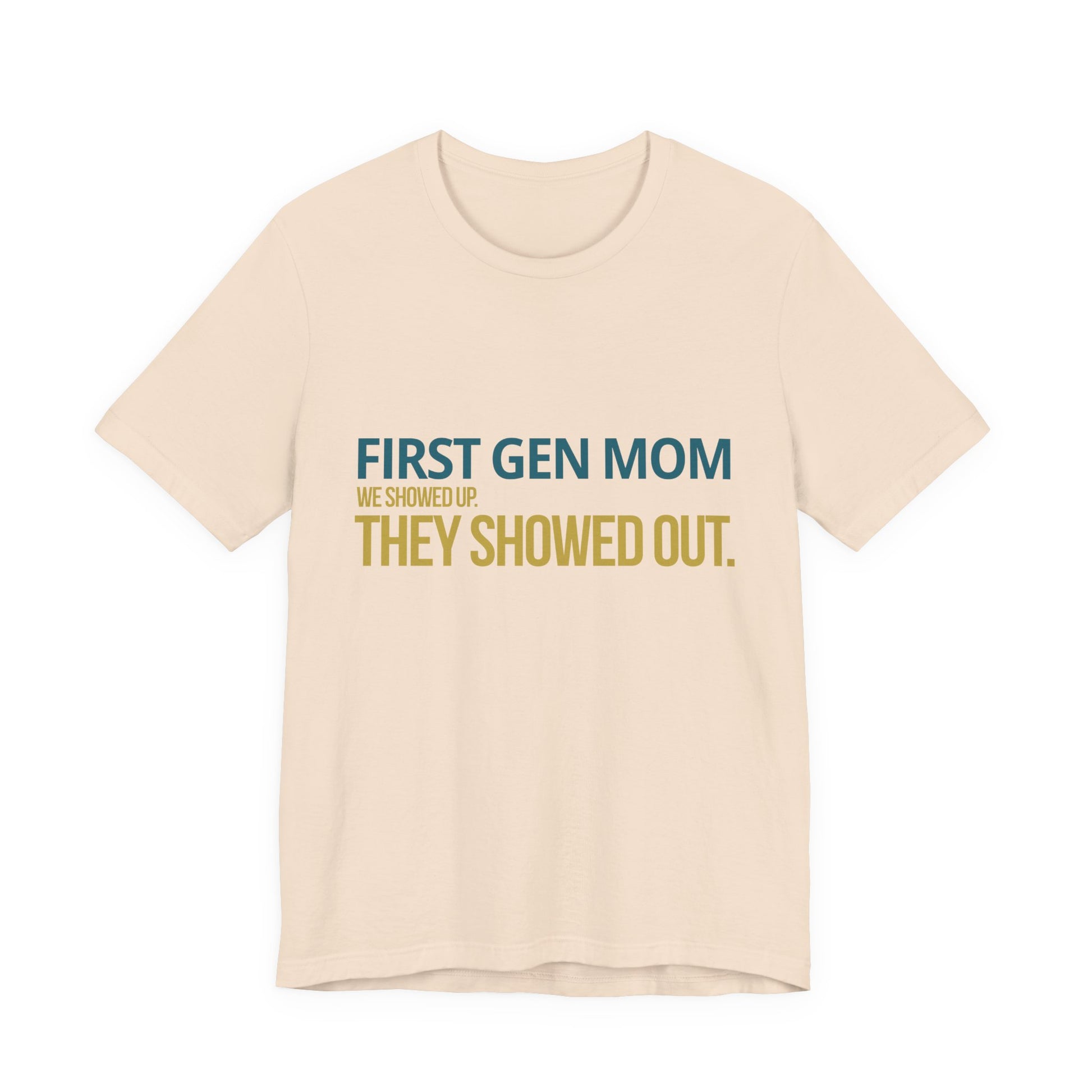 First Gen Mom tee in soft cream — teal and gold first gen graphic — senior picture outfit and graduation gift