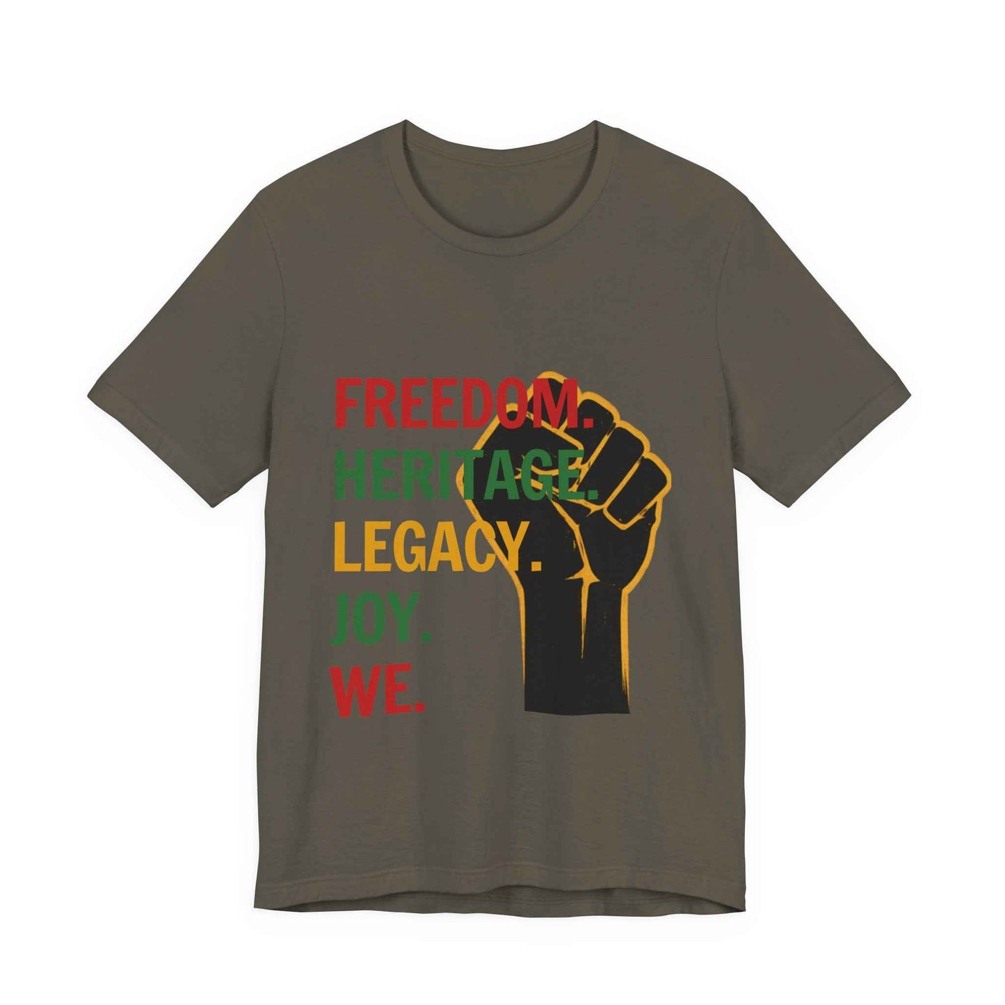 "Freedom Heritage Legacy Joy We Juneteenth Graphic Tee in Army Green – flat lay product mockup with raised fist design"

