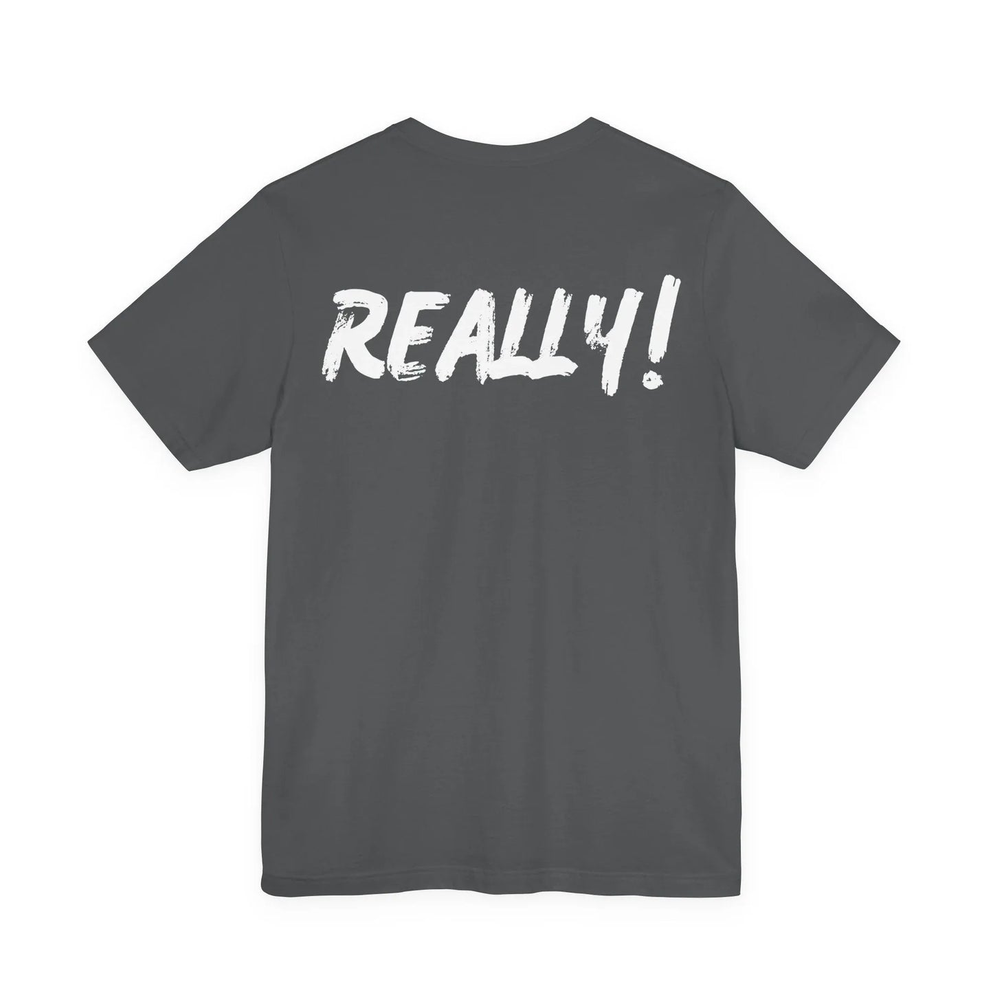 Bruh? ...Really Graphic Tee - Bold Statement Streetwear Shirt - Unisex Leela's Ink
