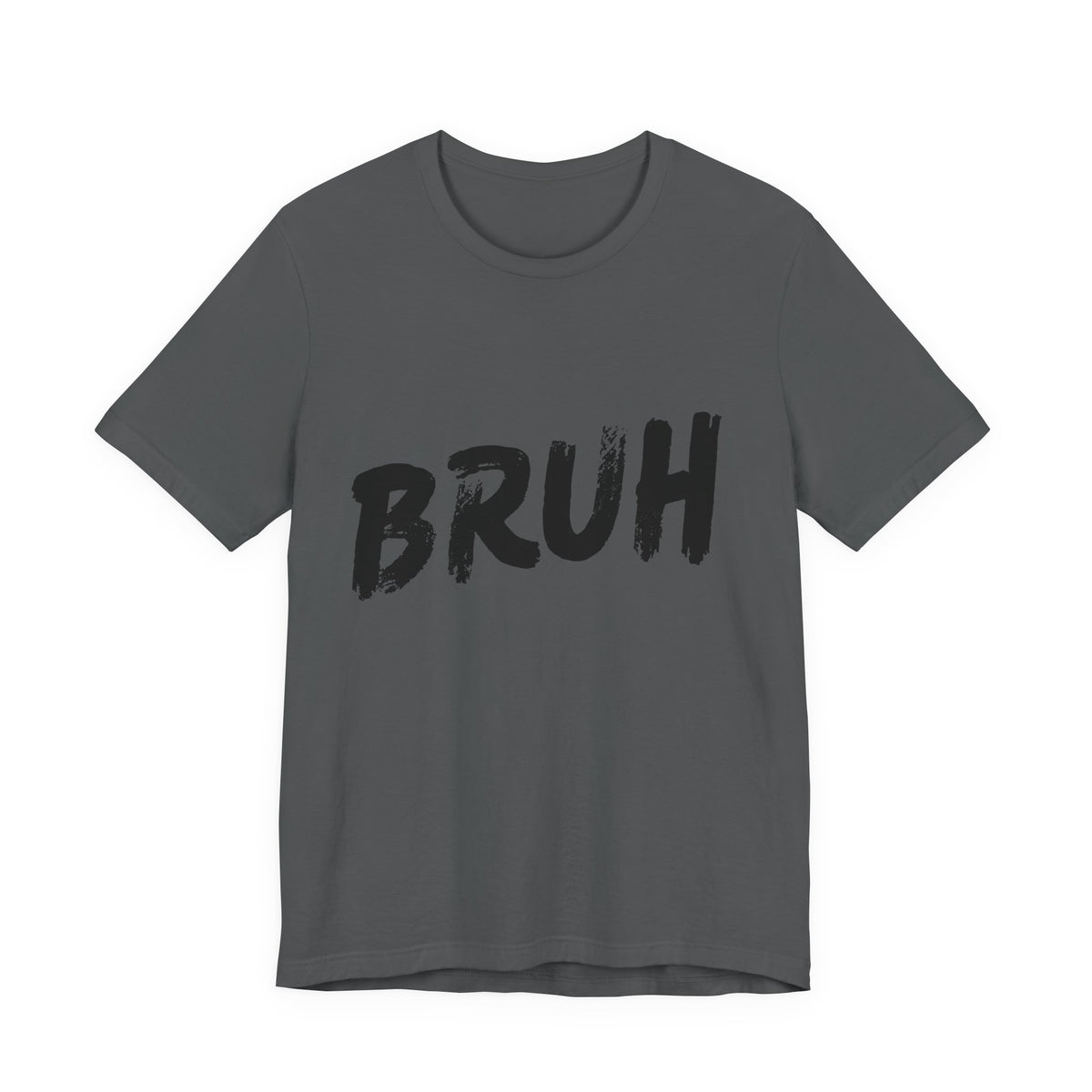 Gray t-shirt with 'BRUH' text on a white background