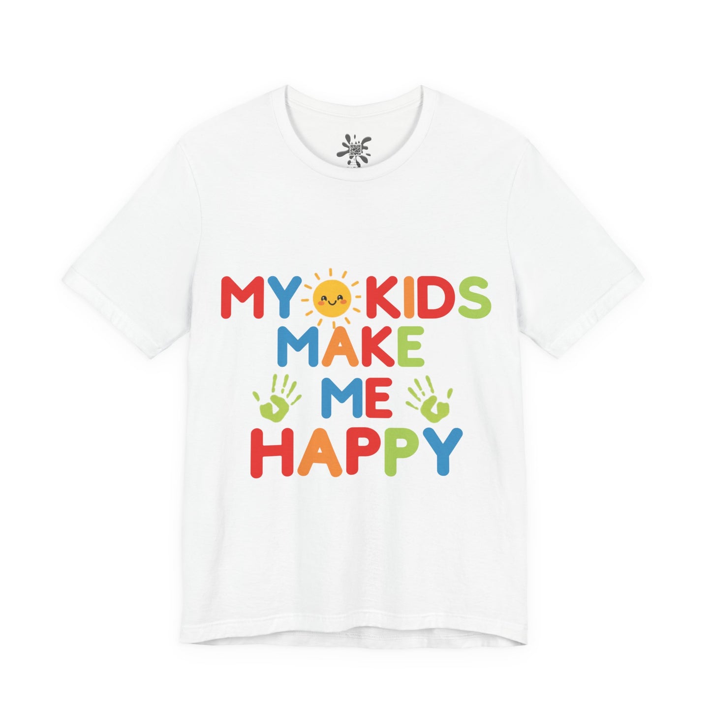 White t-shirt with colorful text 'MY KIDS MAKE ME HAPPY' on a white background
