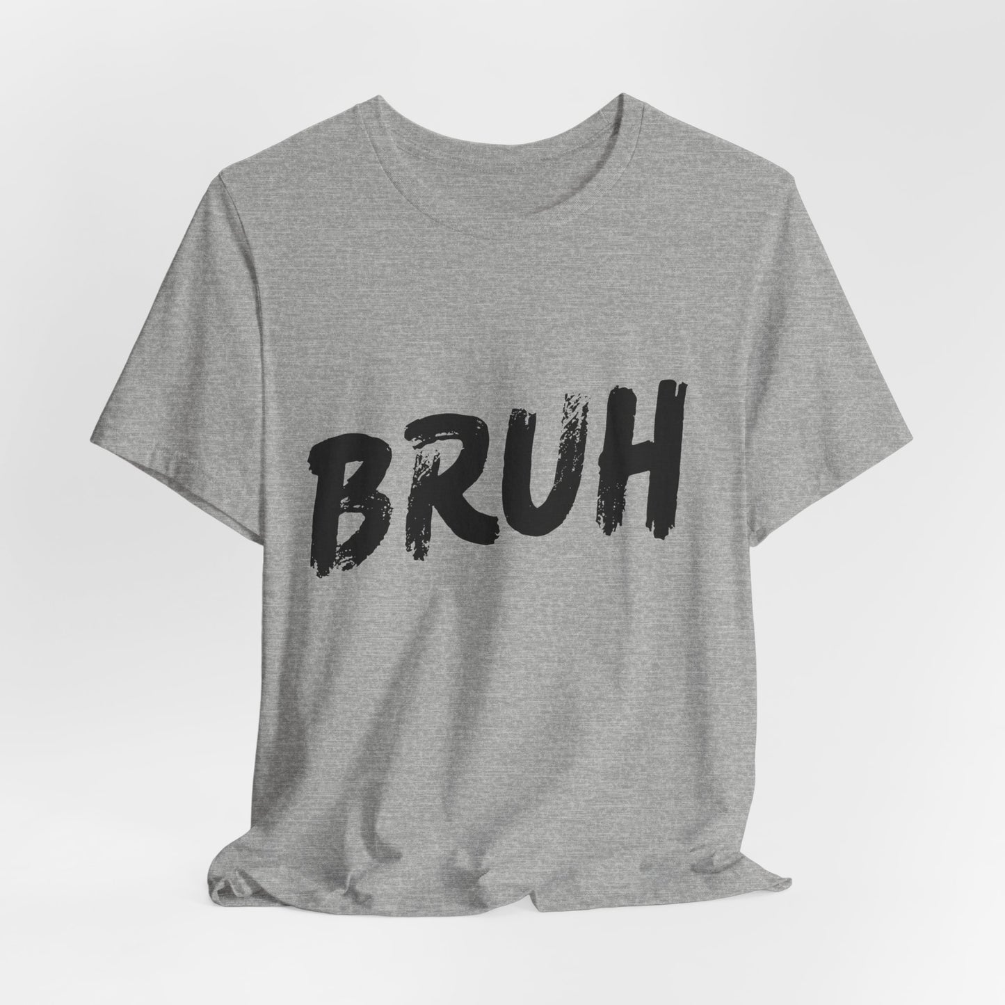 Bruh? …Really Tee - Black Lettering
