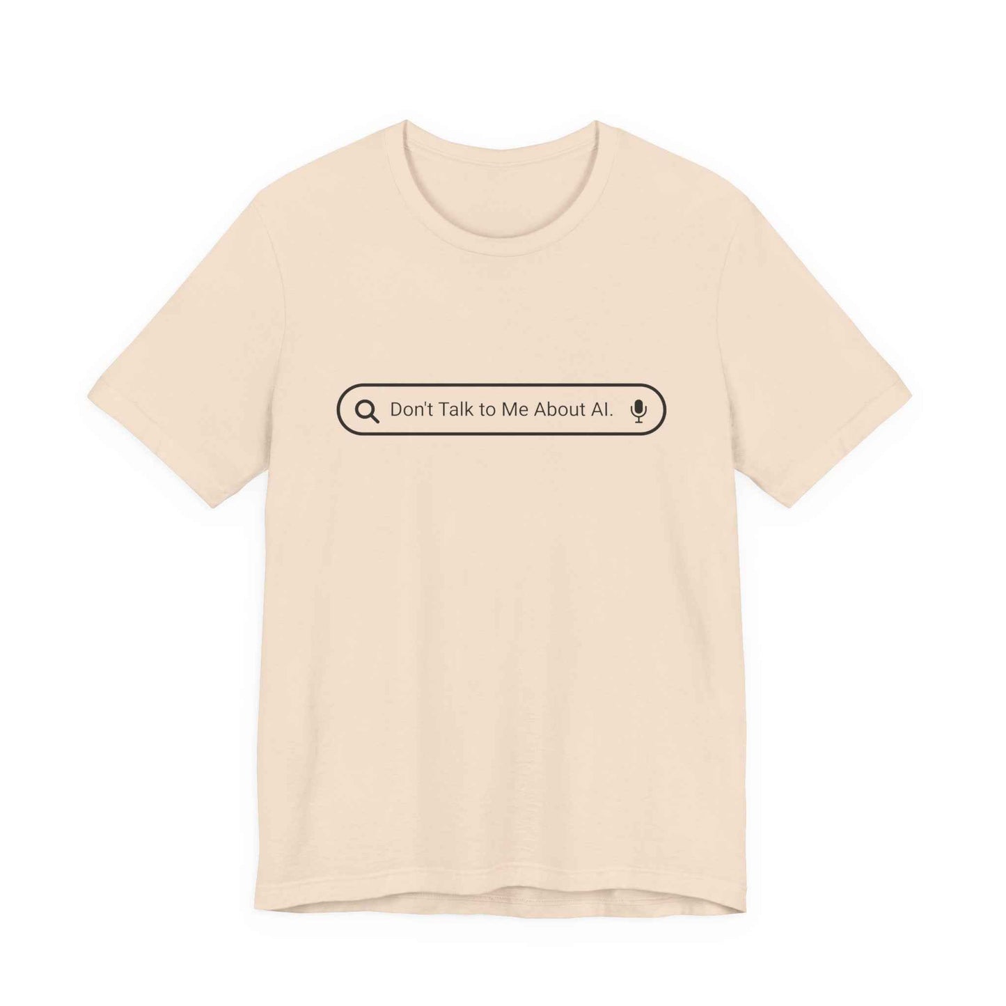 Don't Talk to Me About AI Graphic T-Shirt